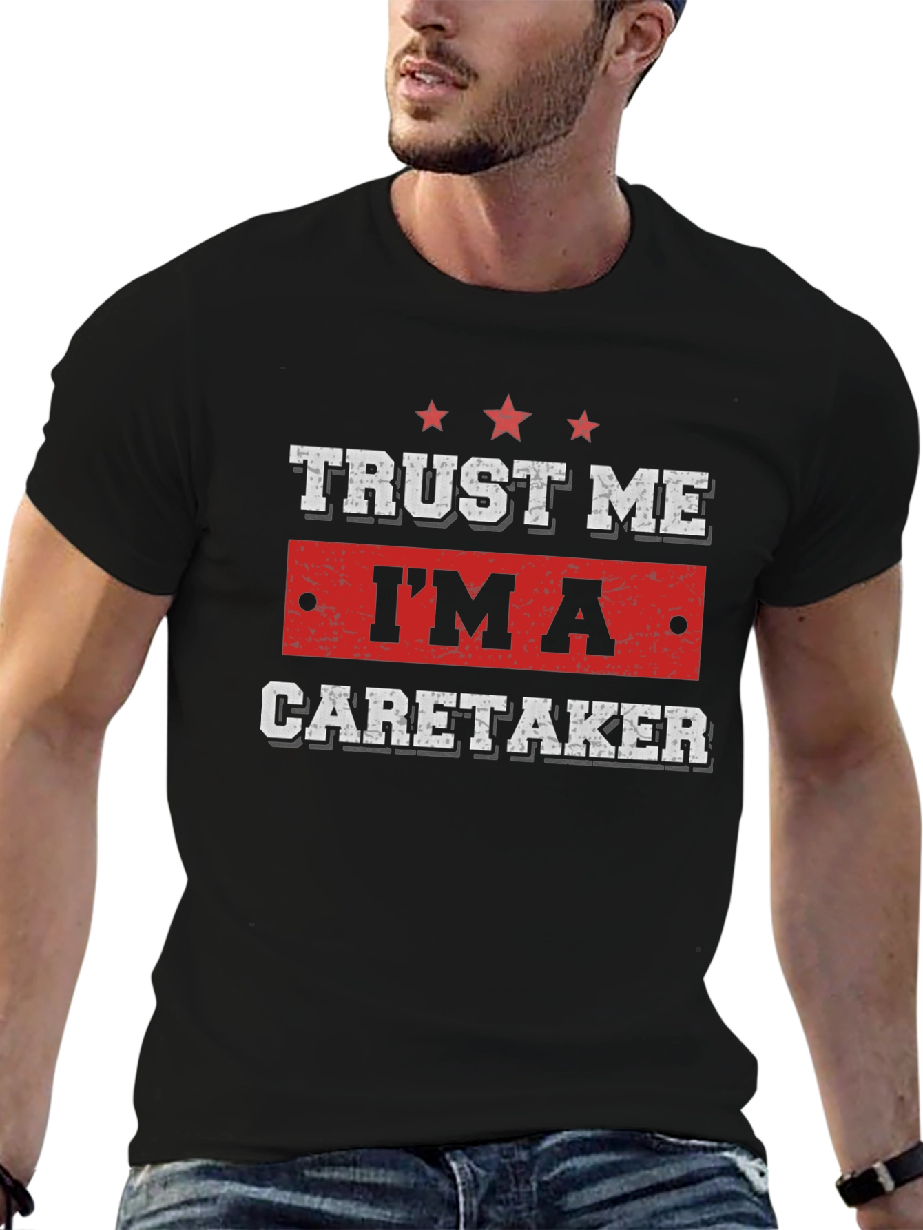 Trust Me Im a Caretaker T-Shirt