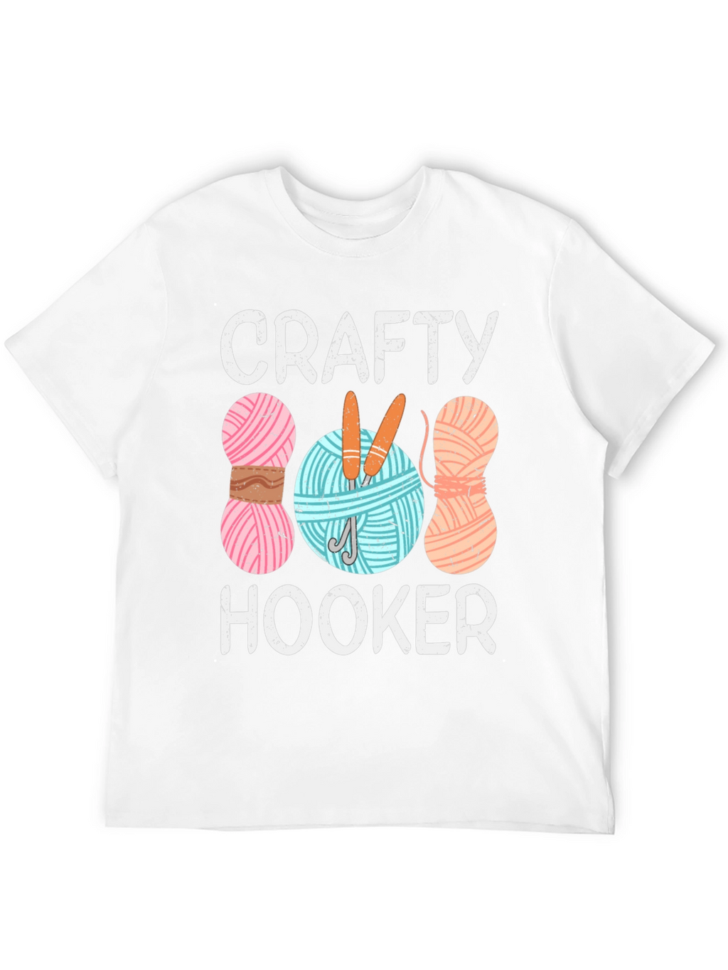 Crafty Hooker T-Shirt - Knitting & Crochet Humor