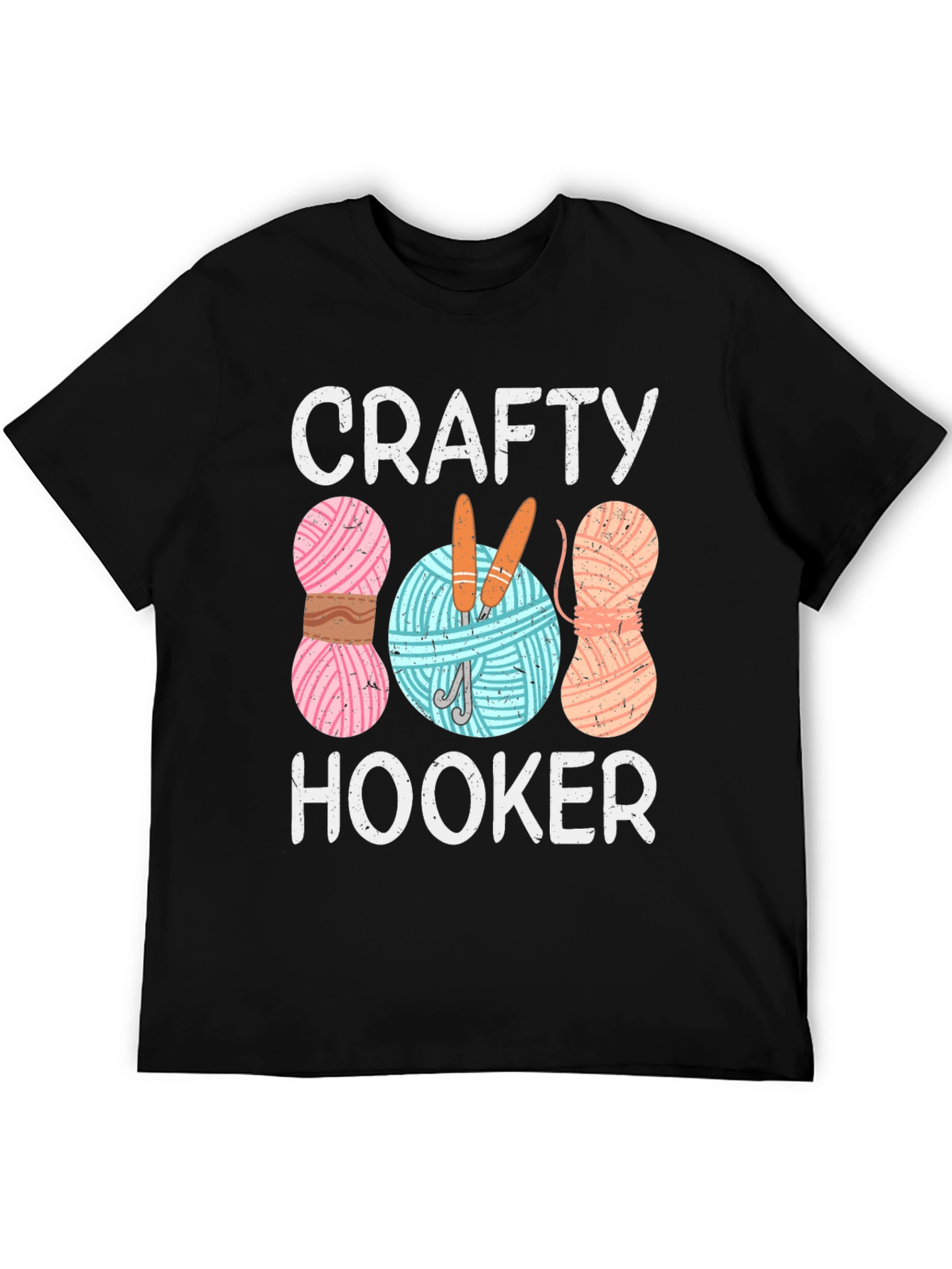 Crafty Hooker T-Shirt - Knitting & Crochet Humor