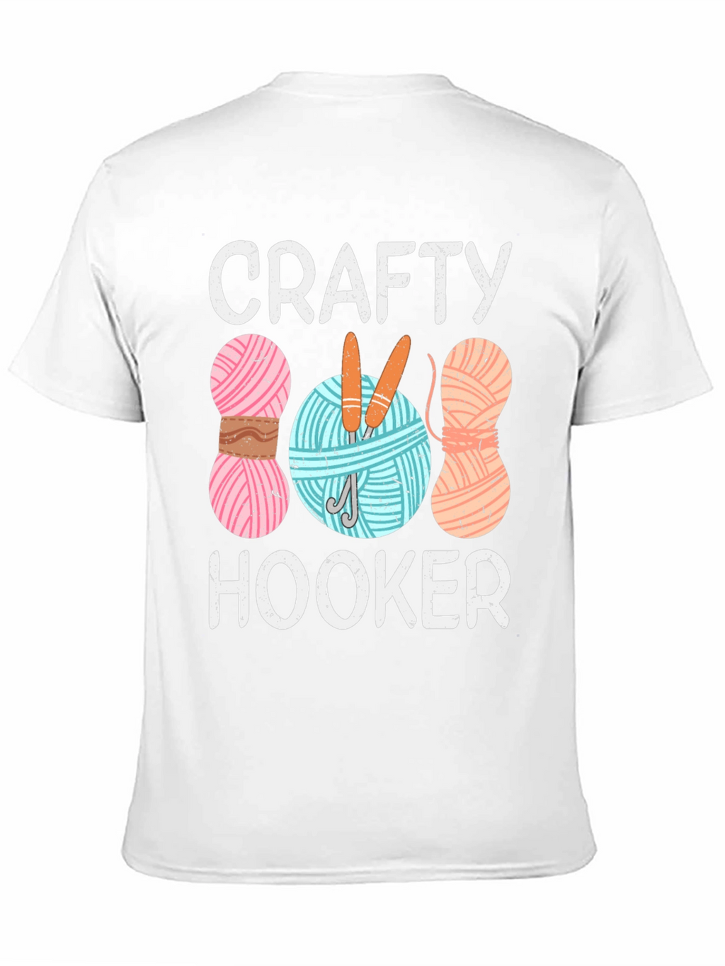 Crafty Hooker T-Shirt - Knitting & Crochet Humor