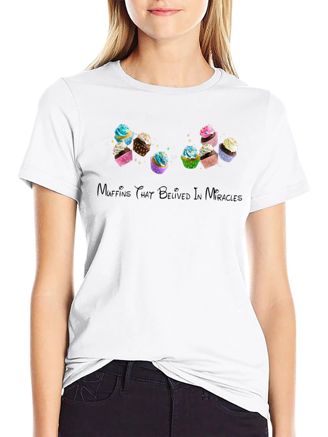 Muffins That Believed in Miracles T-Shirt