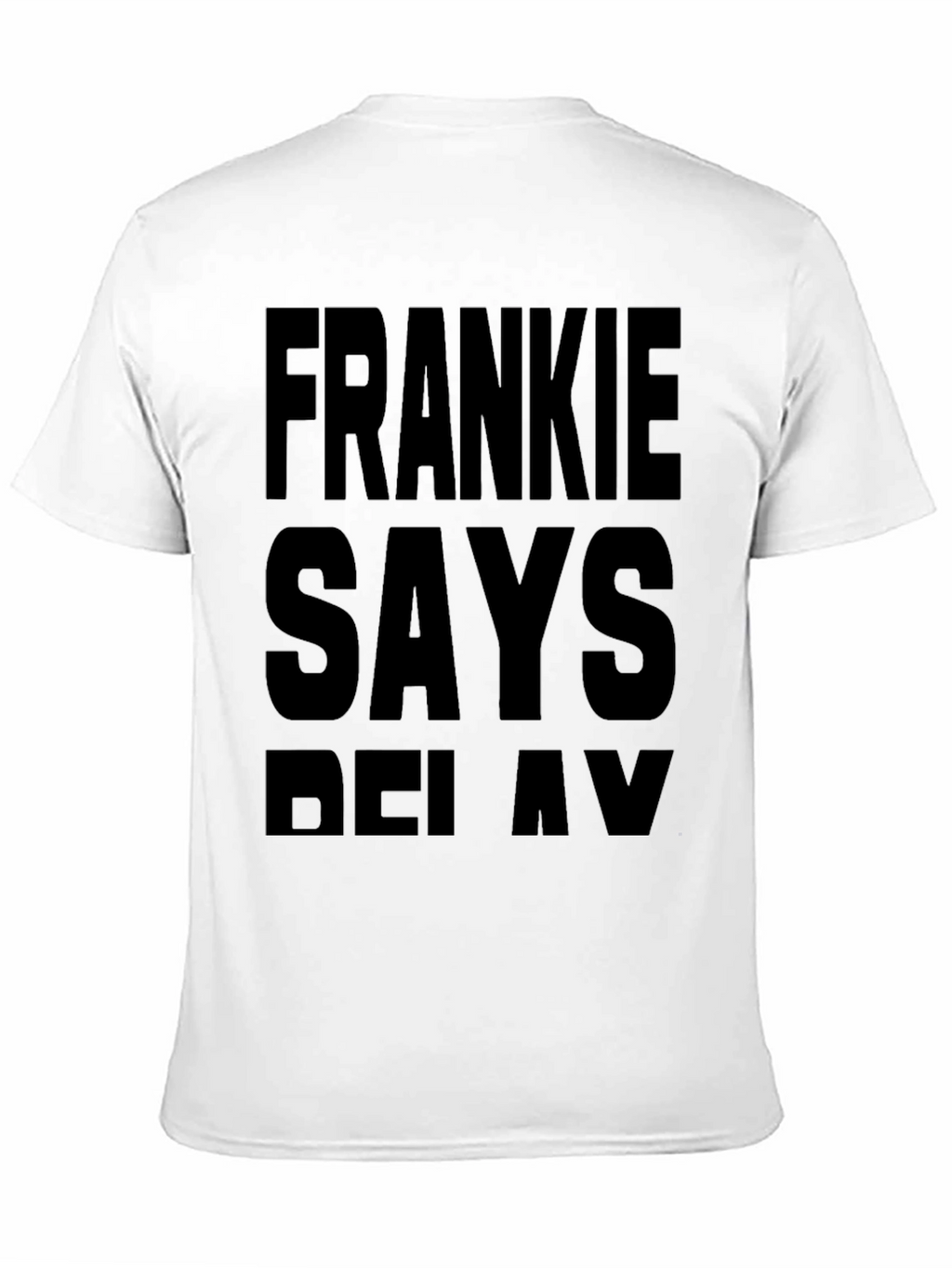 Frankie Says Relax T-Shirt - Bold Graphic Tee