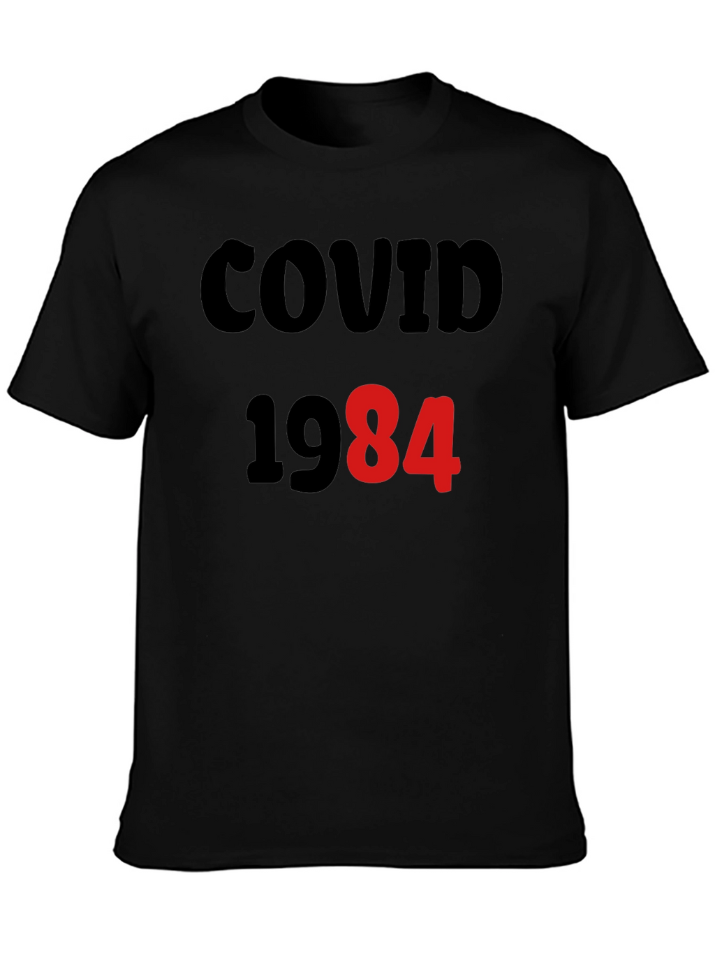 COVID-1984 T-Shirt - Black Novelty Tee
