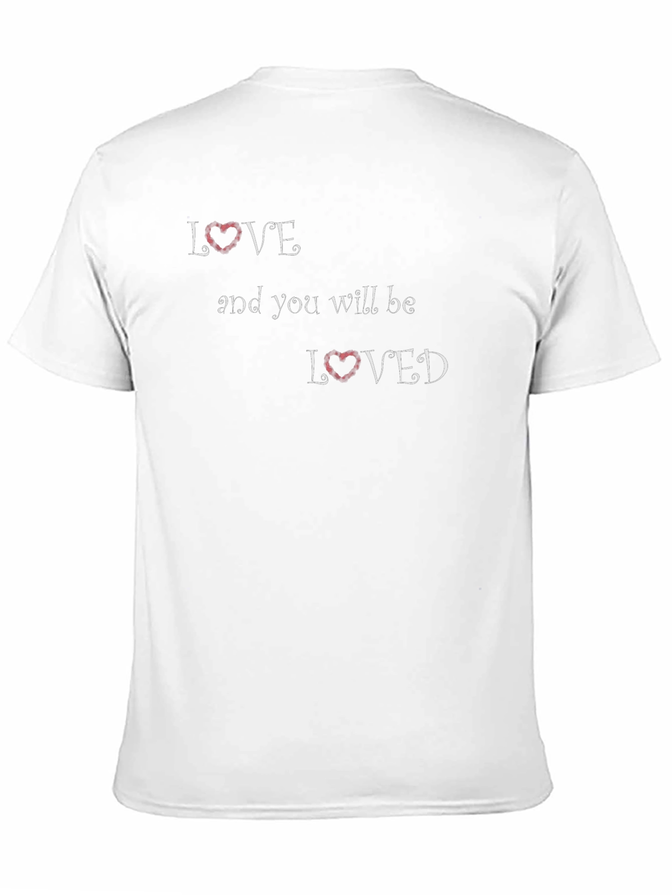 Love and You Will Be Loved Black T-Shirt