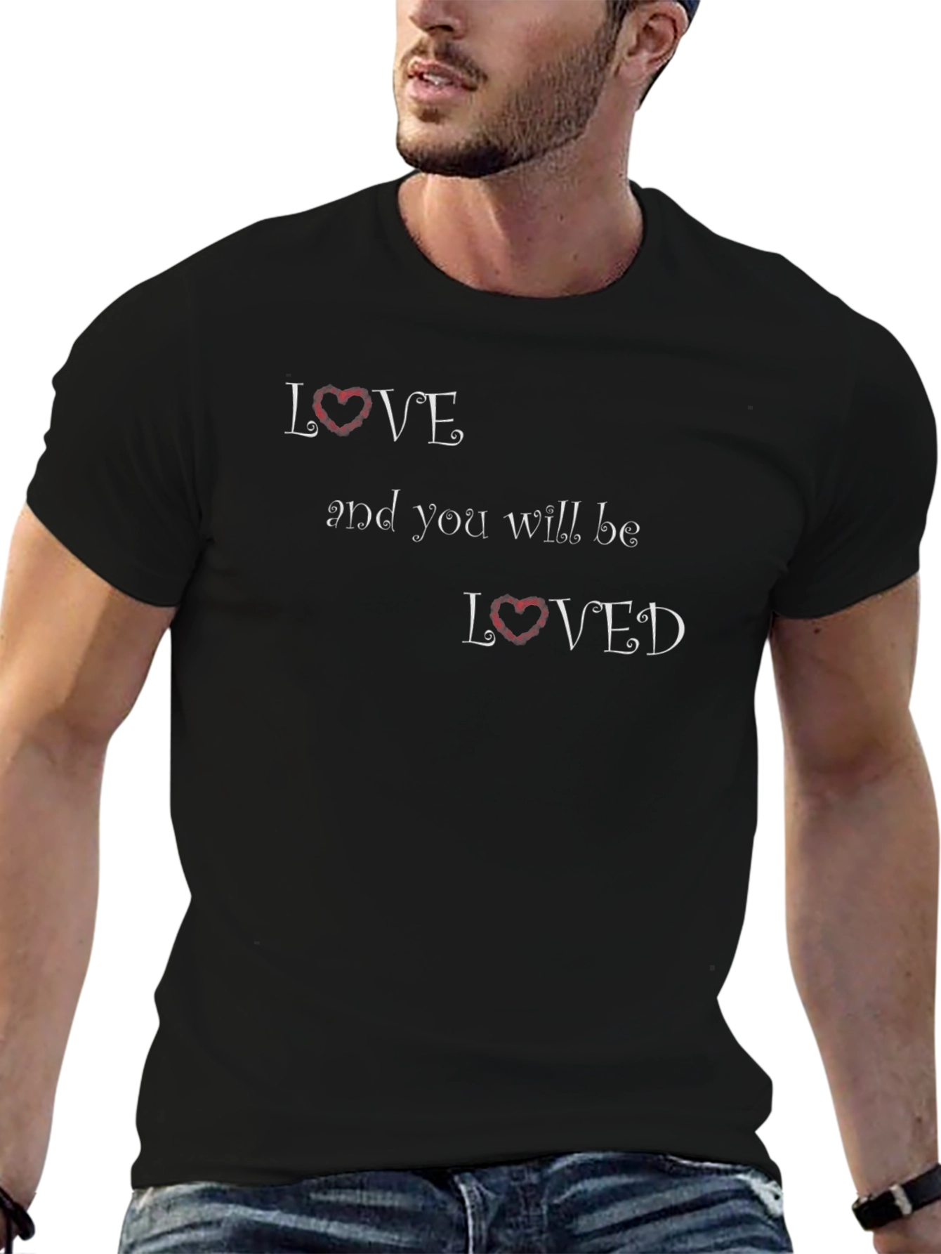 Love and You Will Be Loved Black T-Shirt