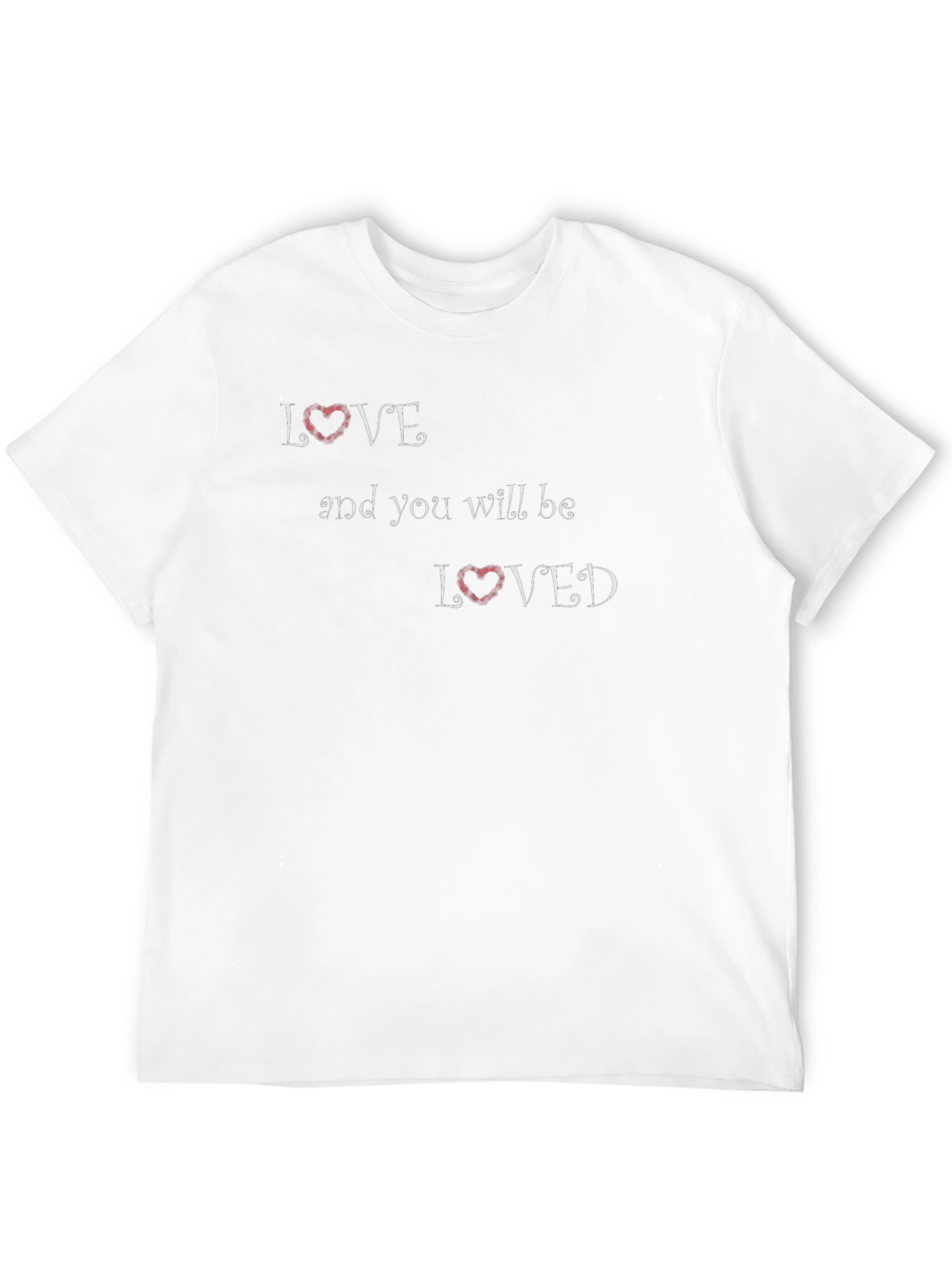 Love and You Will Be Loved Black T-Shirt