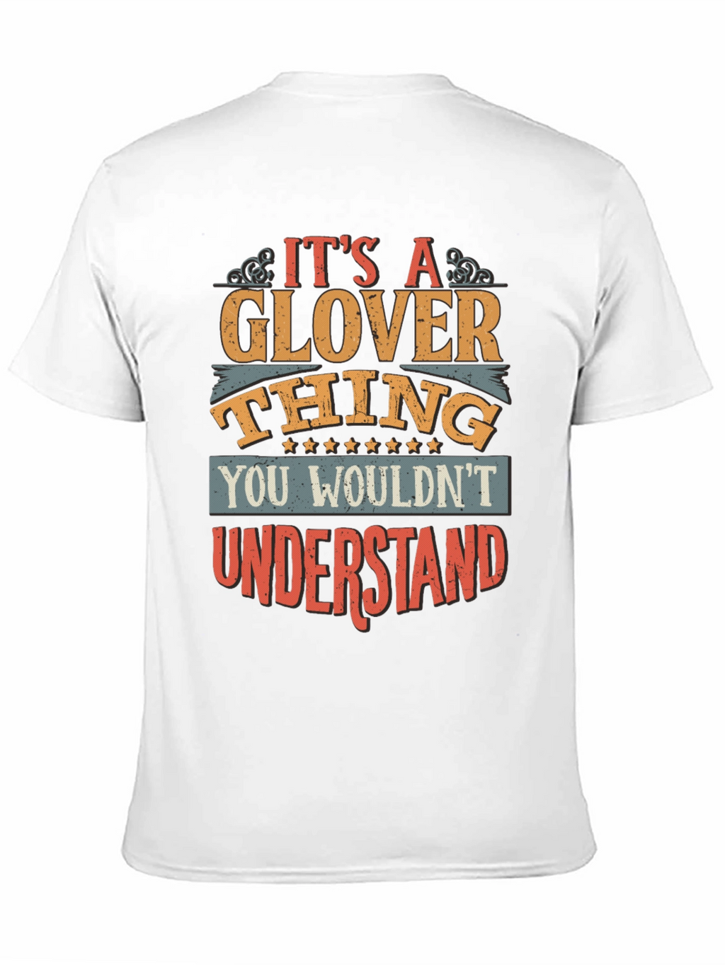 Its A Glover Thing T-Shirt