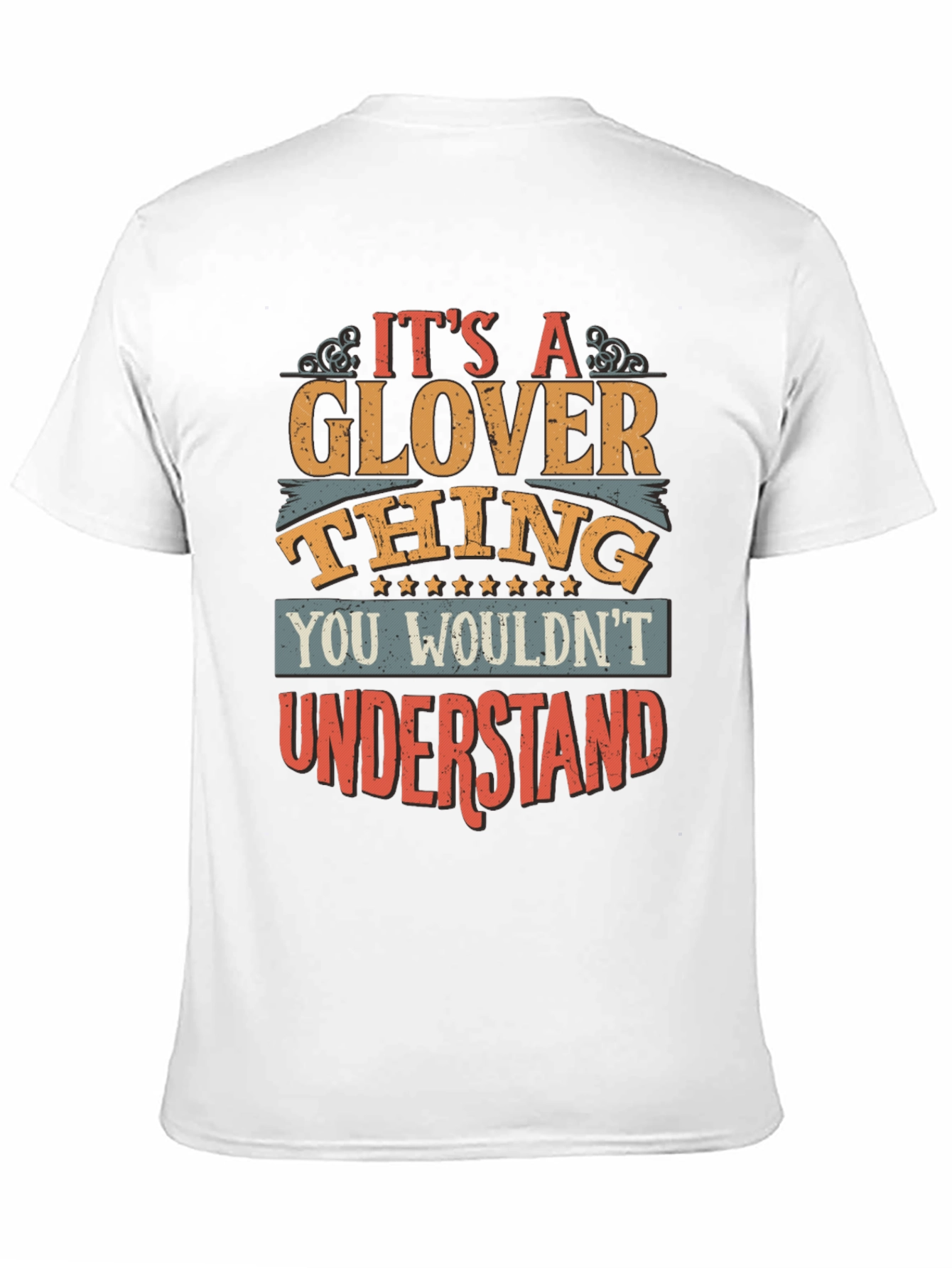 Its A Glover Thing T-Shirt