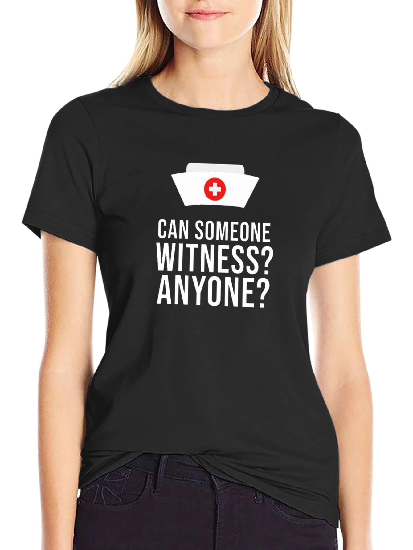Can Someone Witness? Nurse Humor T-Shirt