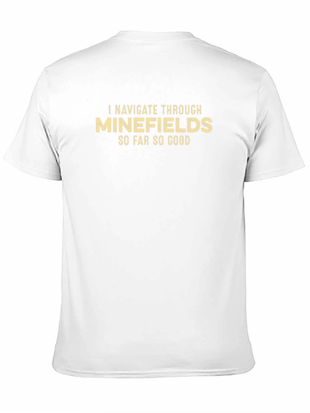 Minefields Humor Graphic Tee