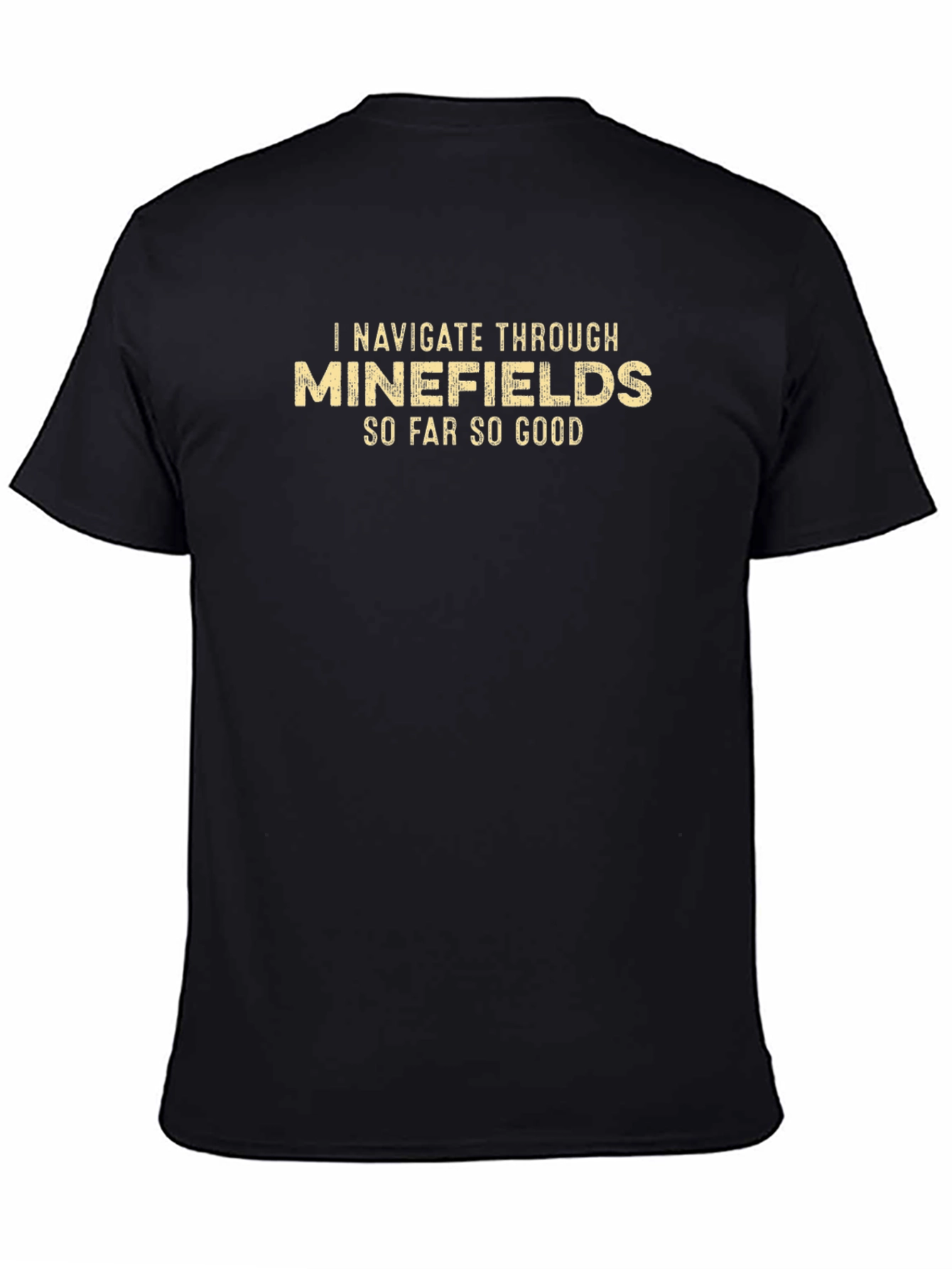 Minefields Humor Graphic Tee