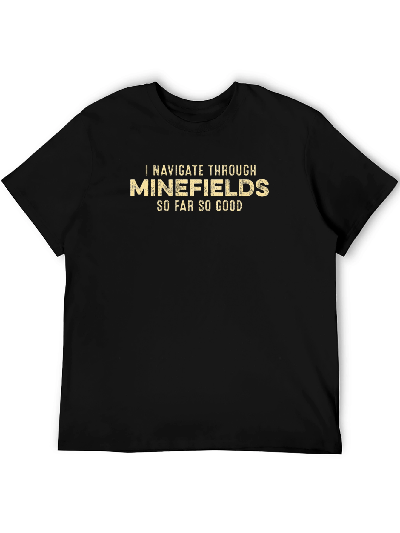 Minefields Humor Graphic Tee
