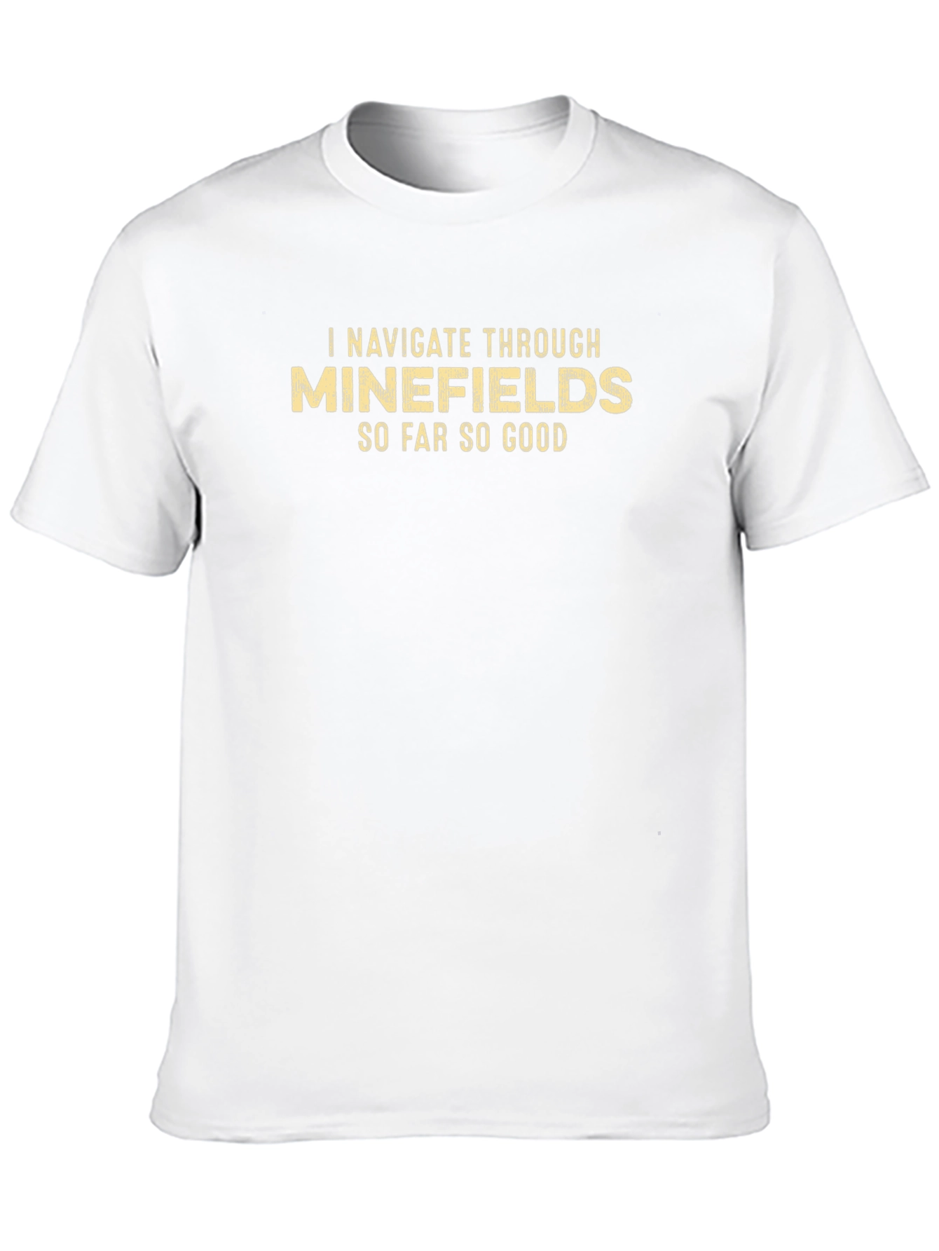 Minefields Humor Graphic Tee