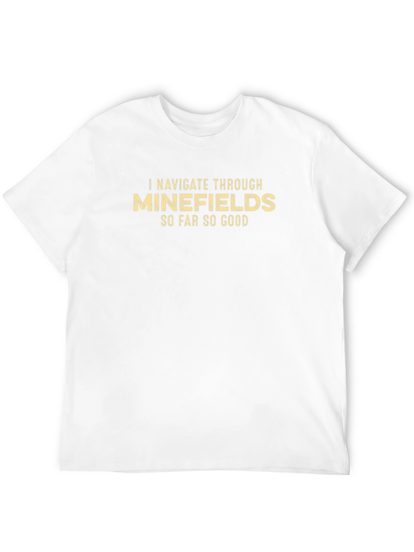 Minefields Humor Graphic Tee
