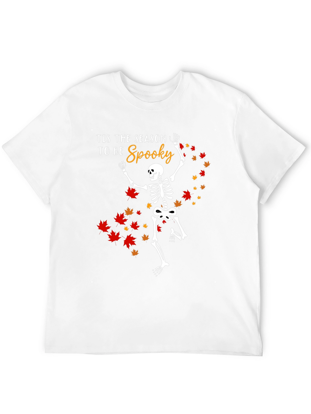 Tis the Season to be Spooky Skeleton T-Shirt