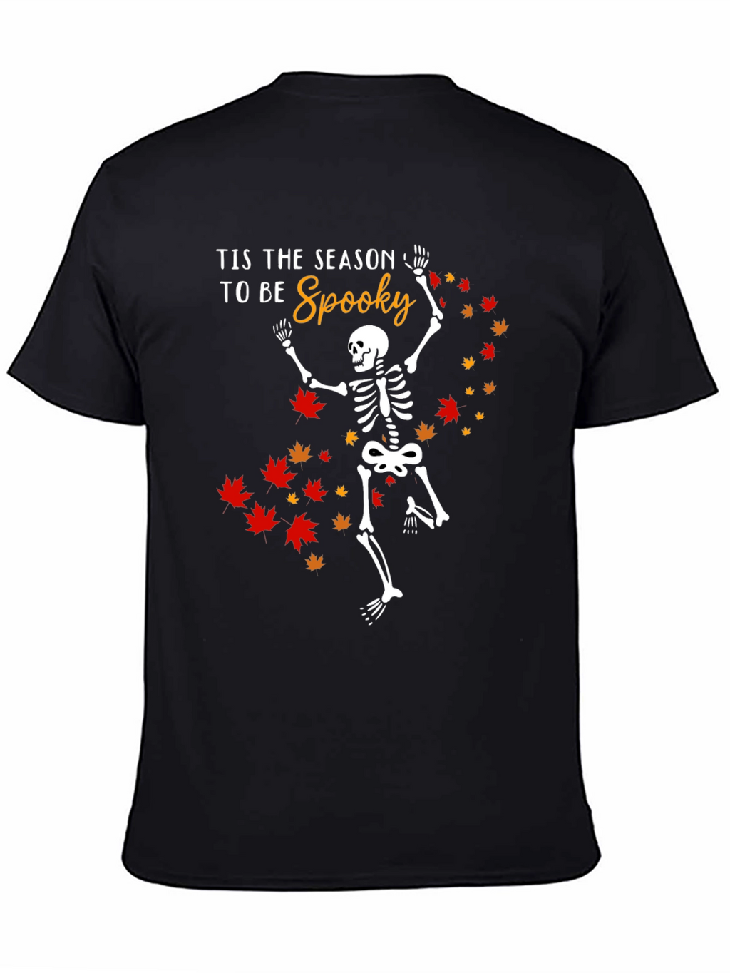 Tis the Season to be Spooky Skeleton T-Shirt