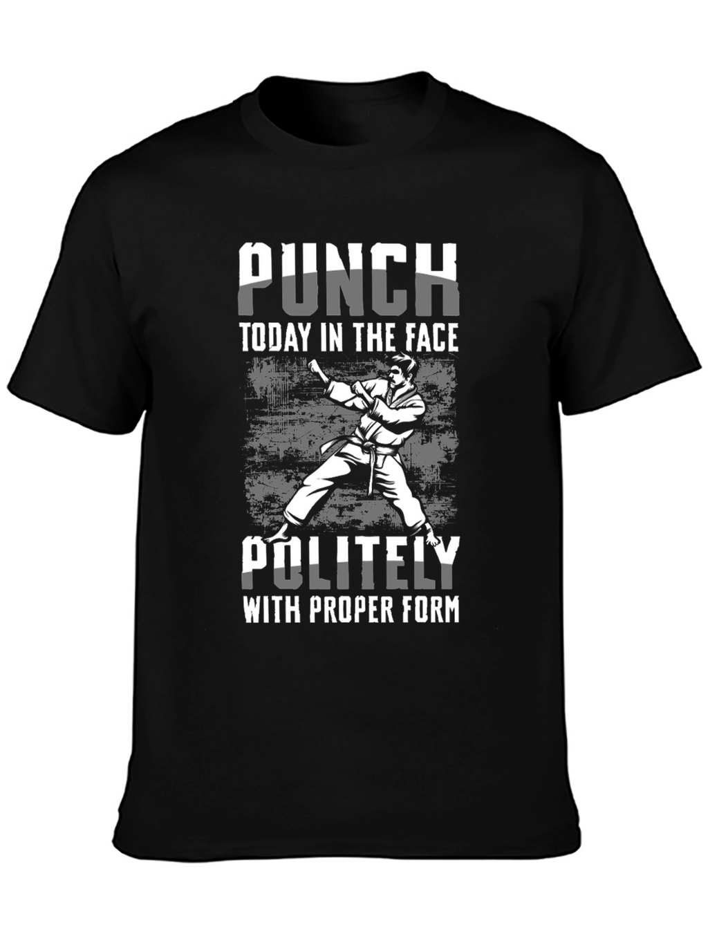 Punch Today T-Shirt: Martial Arts Humor Tee