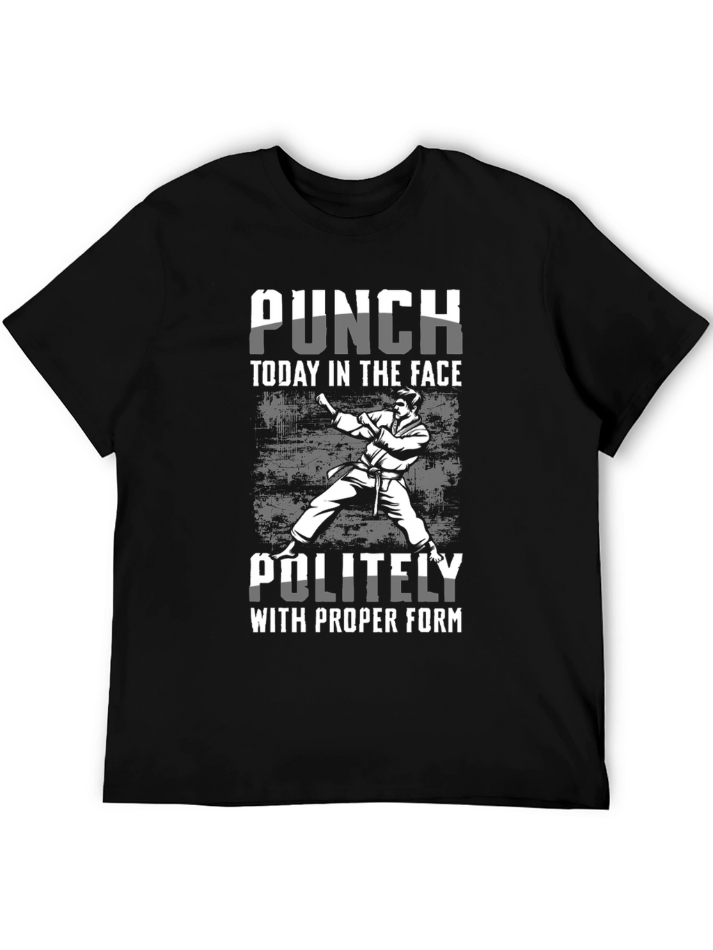 Punch Today T-Shirt: Martial Arts Humor Tee