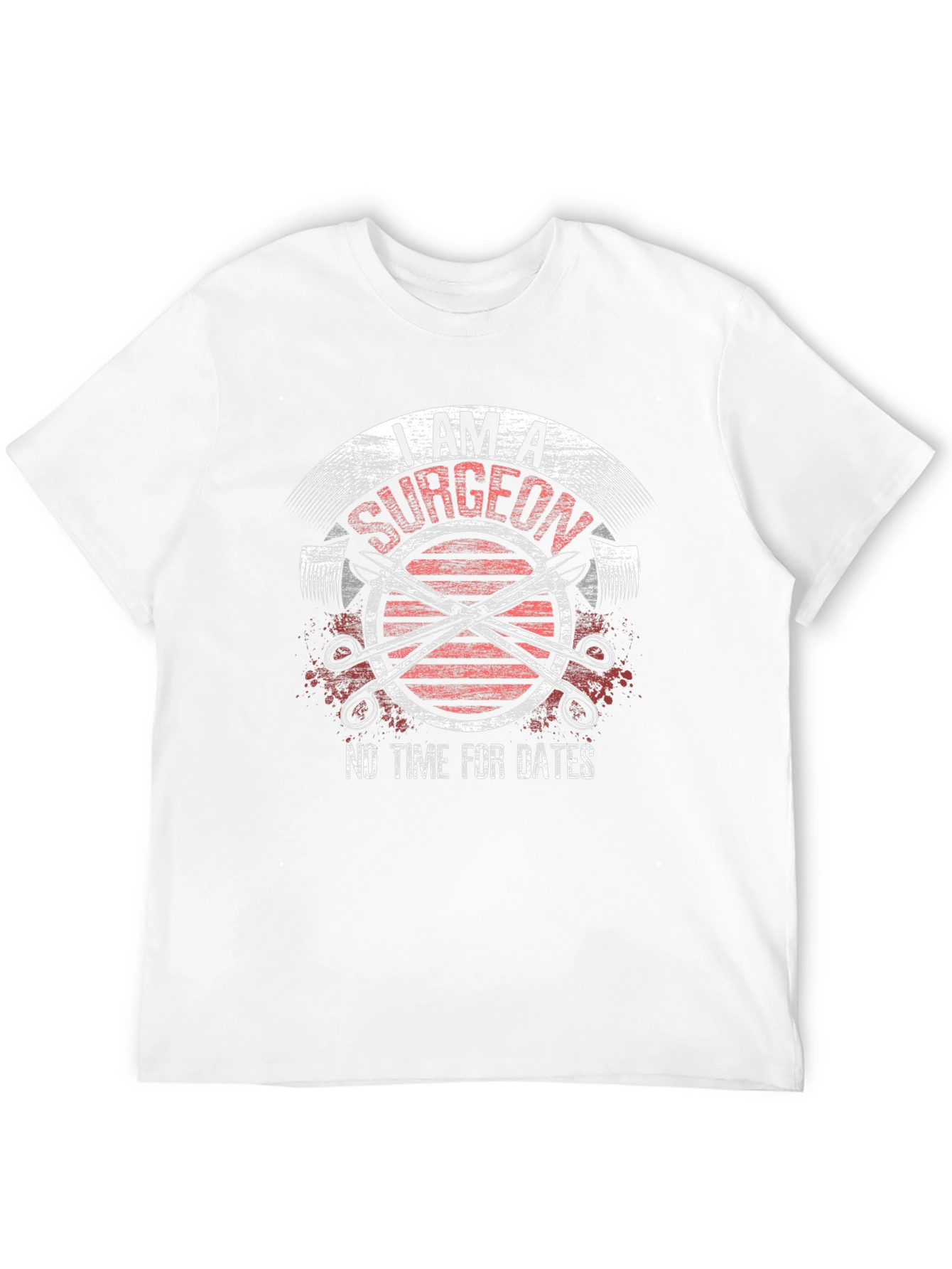 Surgeon T-Shirt - No Time For Dates