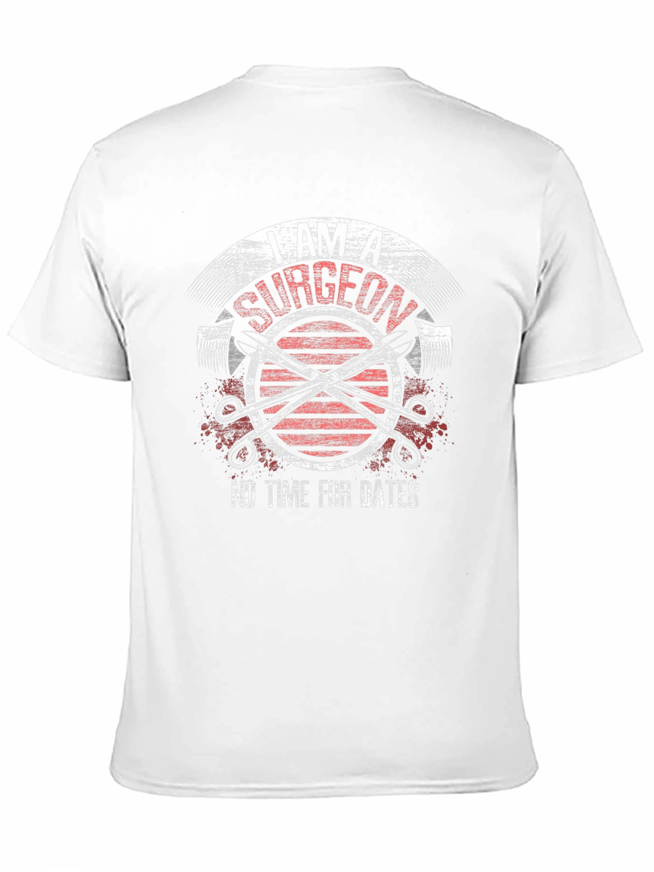 Surgeon T-Shirt - No Time For Dates