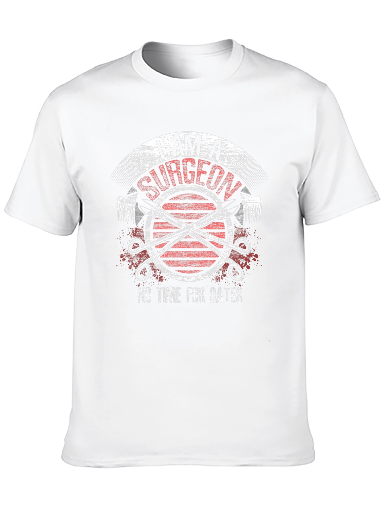Surgeon T-Shirt - No Time For Dates