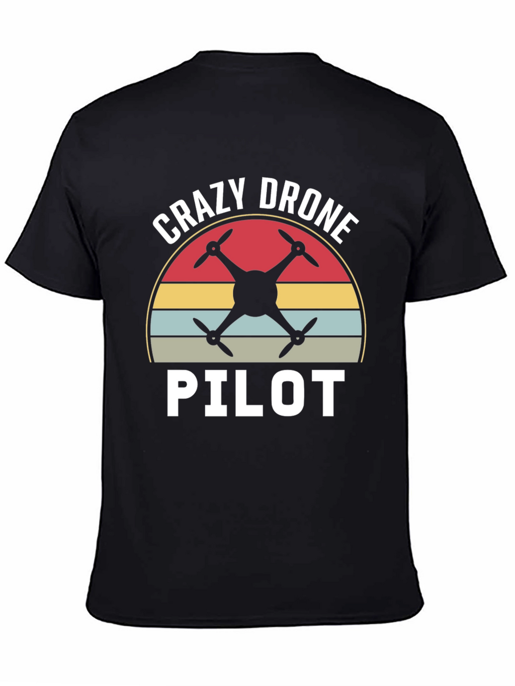 Crazy Drone Pilot Graphic T-Shirt