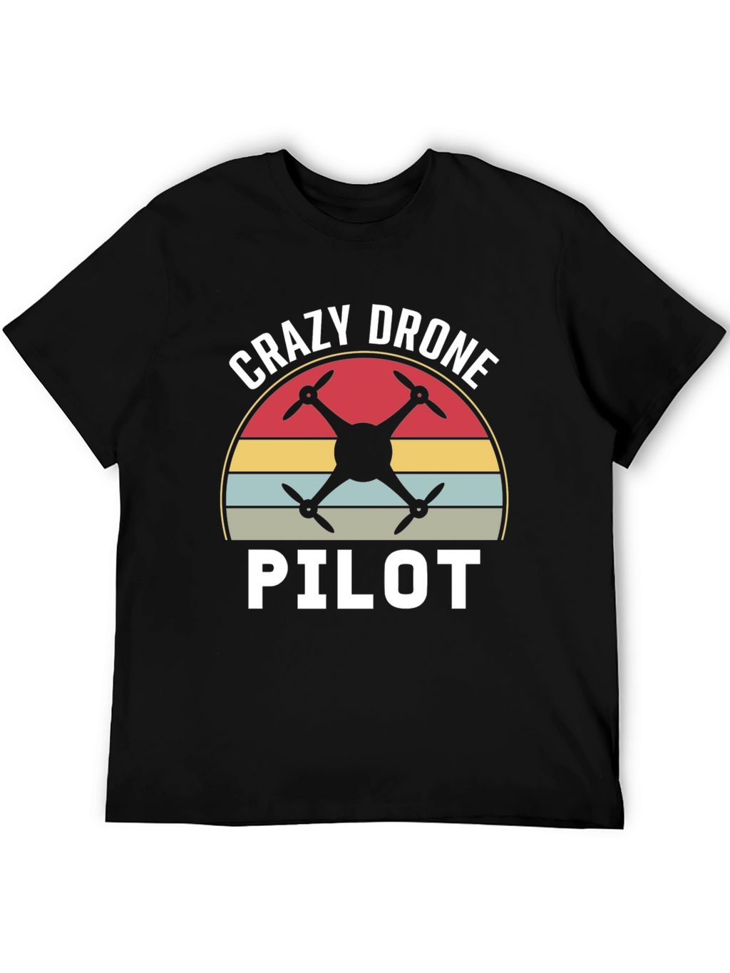 Crazy Drone Pilot Graphic T-Shirt
