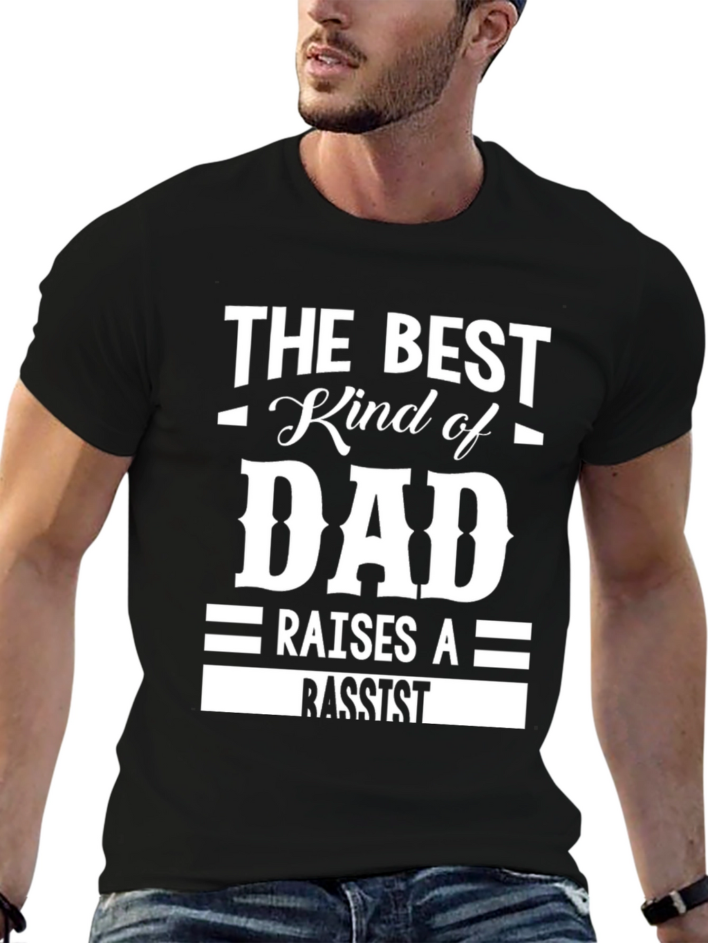 The Best Kind of Dad Raises a Bassist T-Shirt