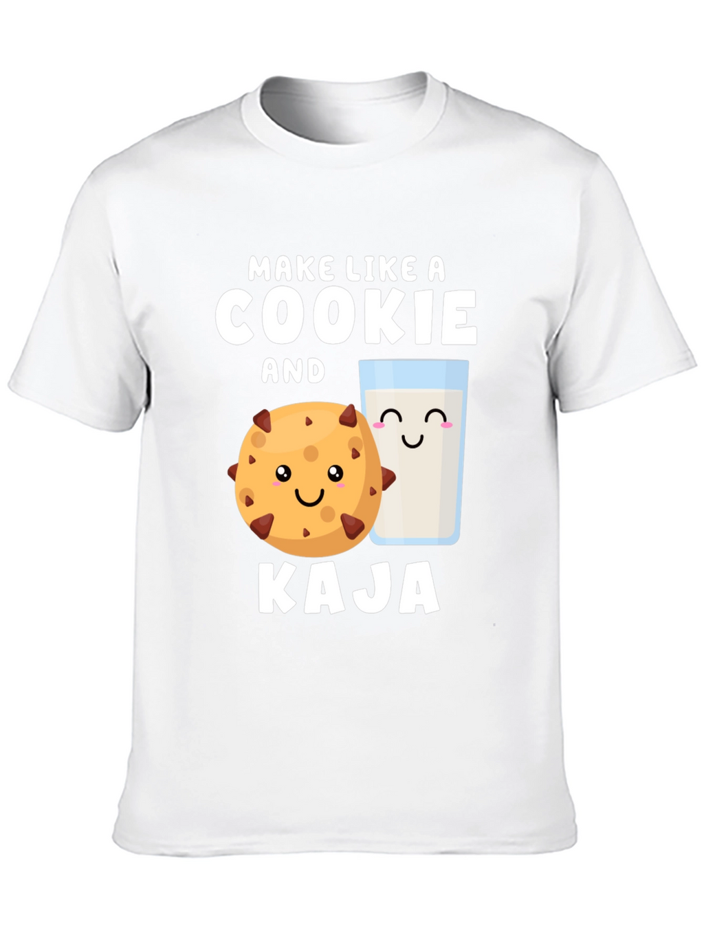 Make Like A Cookie And Kaja T-Shirt
