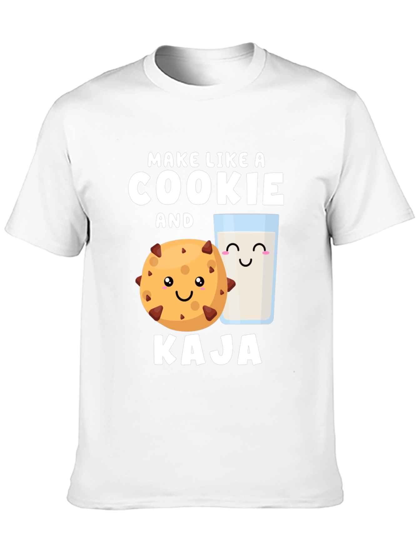 Make Like A Cookie And Kaja T-Shirt