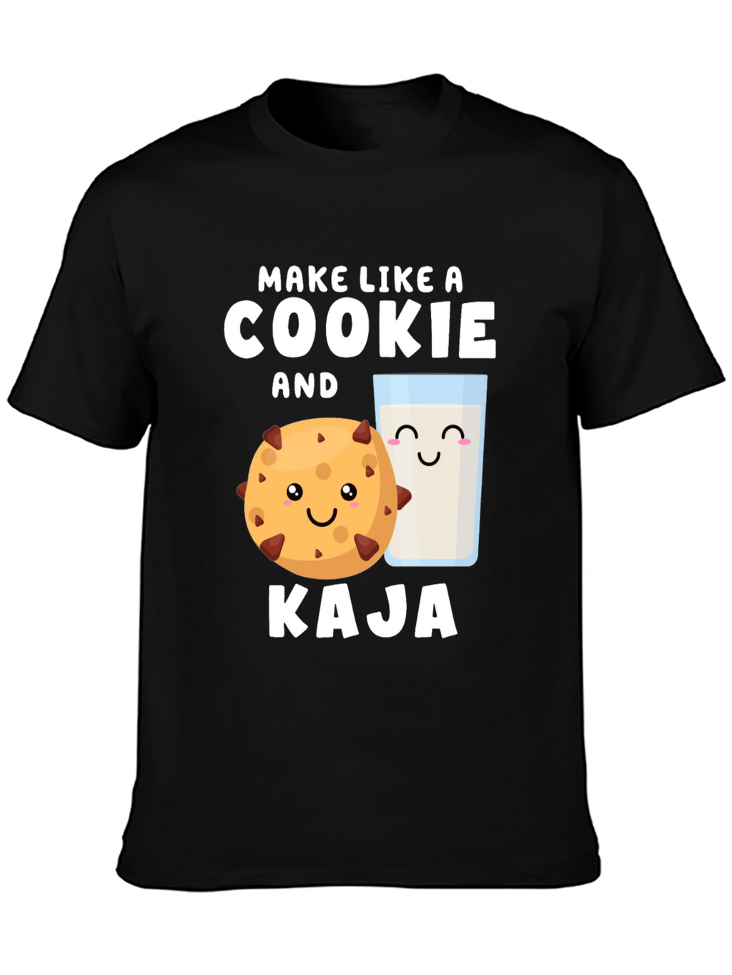 Make Like A Cookie And Kaja T-Shirt