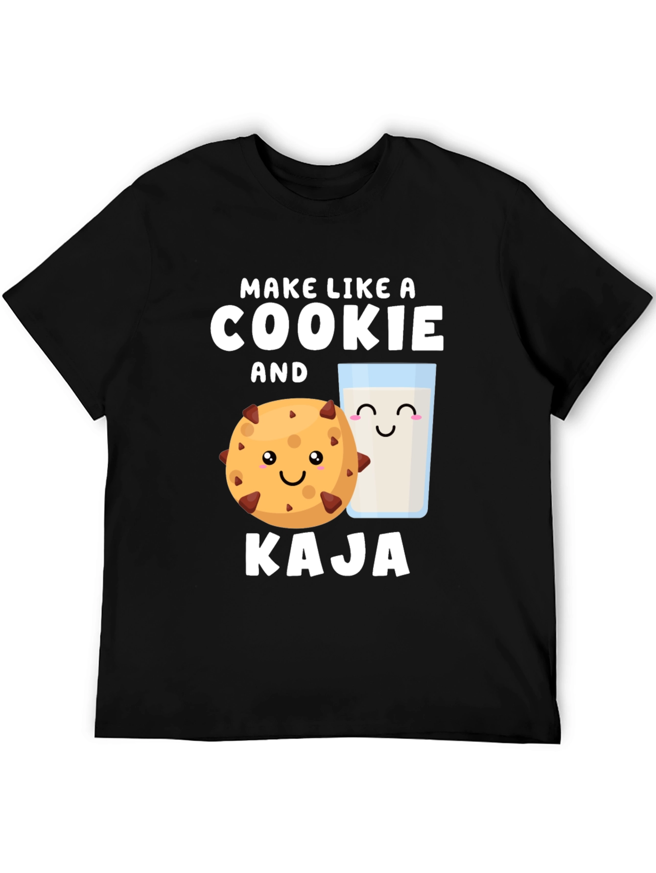 Make Like A Cookie And Kaja T-Shirt