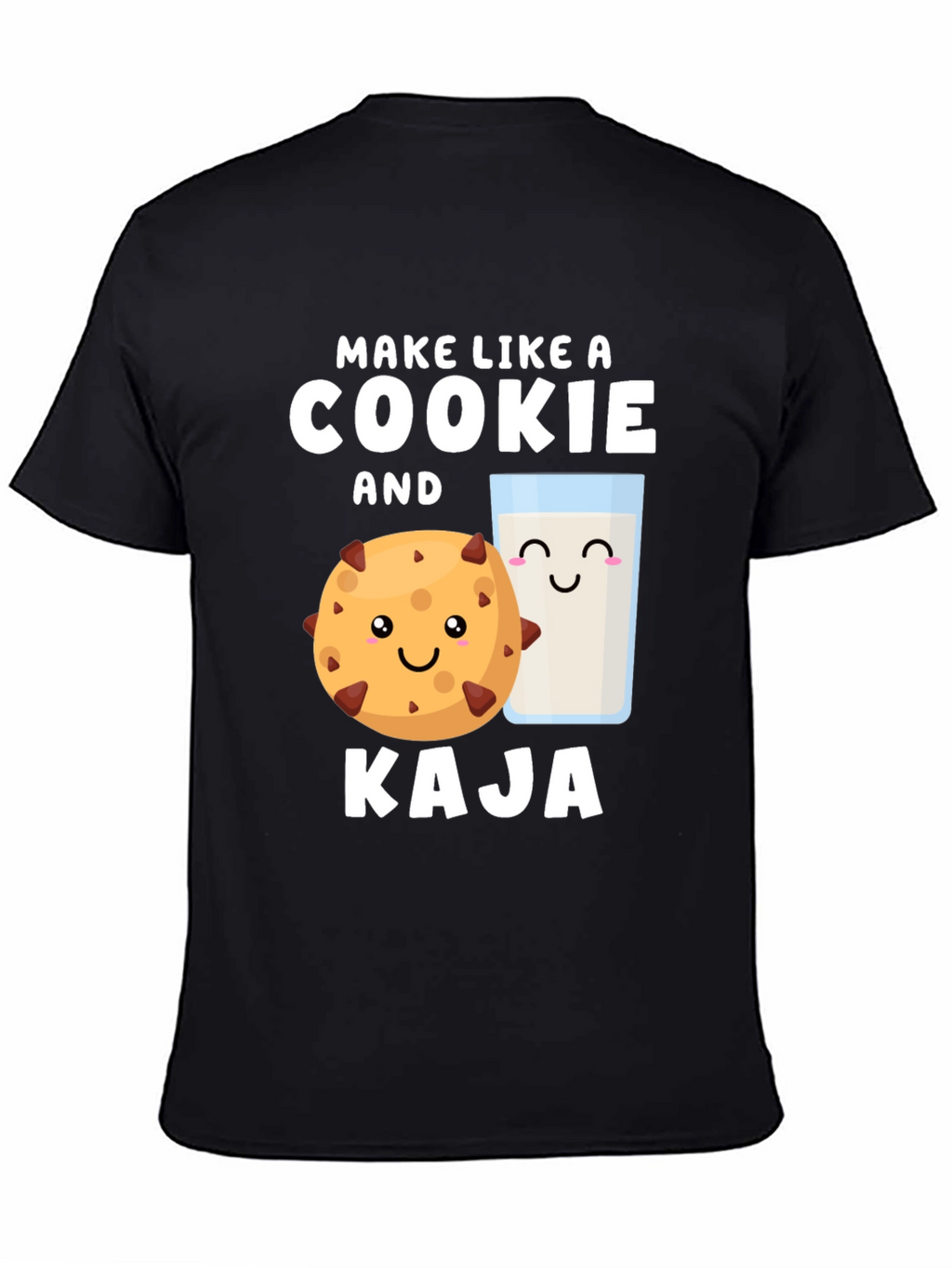 Make Like A Cookie And Kaja T-Shirt