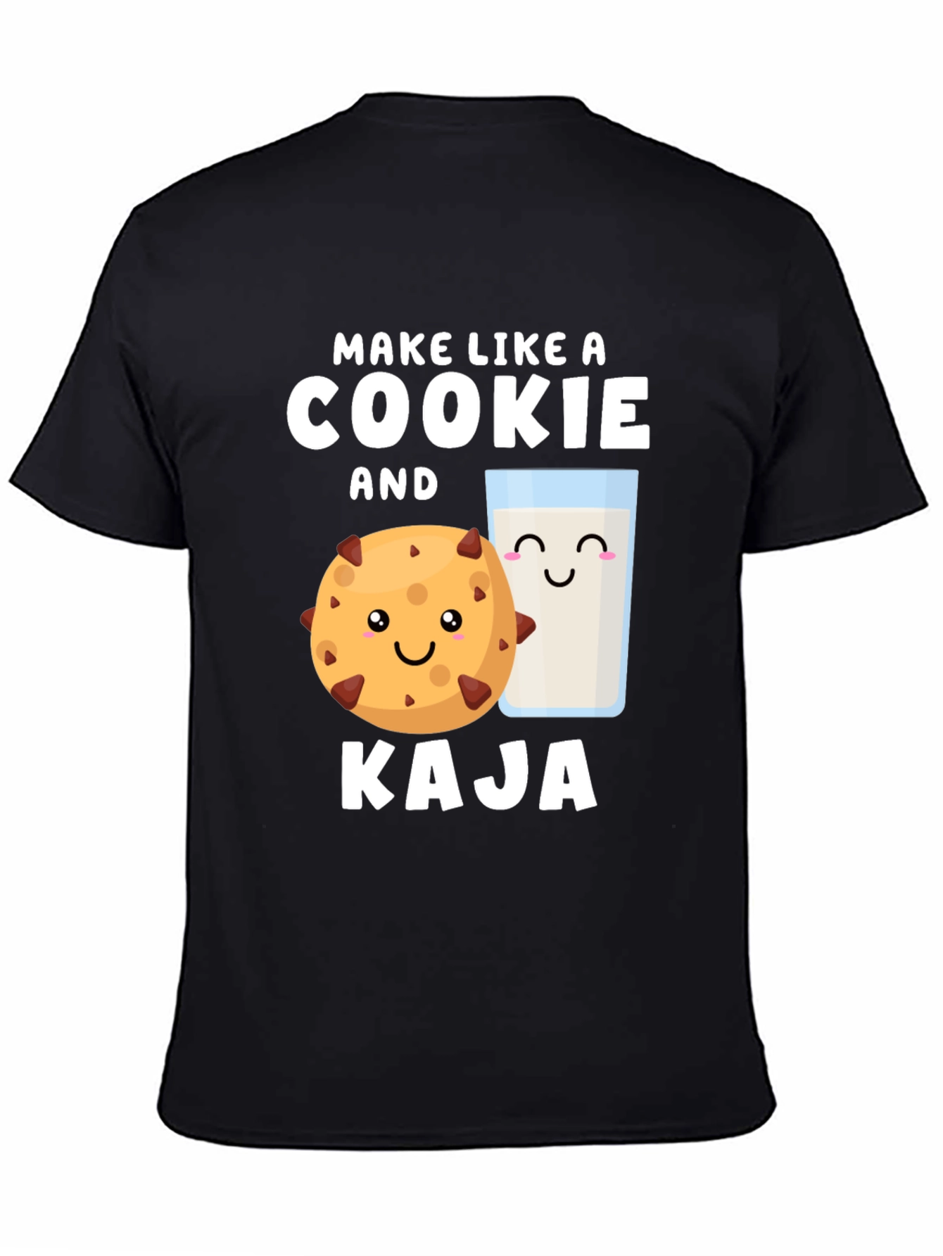 Make Like A Cookie And Kaja T-Shirt