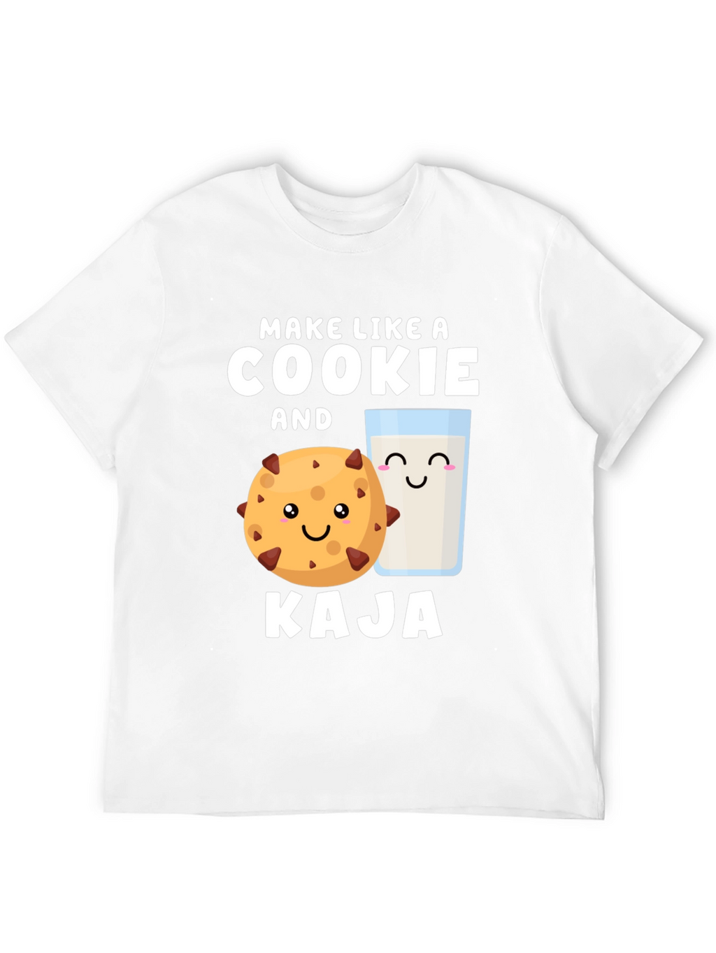 Make Like A Cookie And Kaja T-Shirt