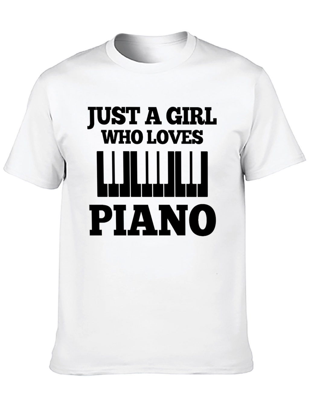 Just a Girl Who Loves Piano T-Shirt