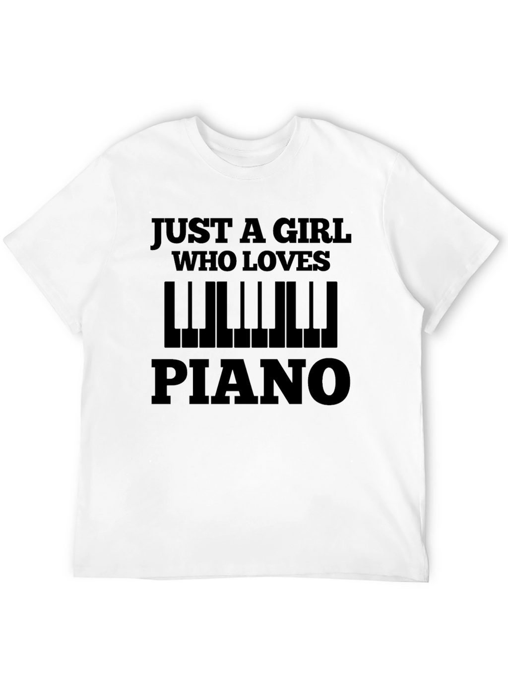 Just a Girl Who Loves Piano T-Shirt
