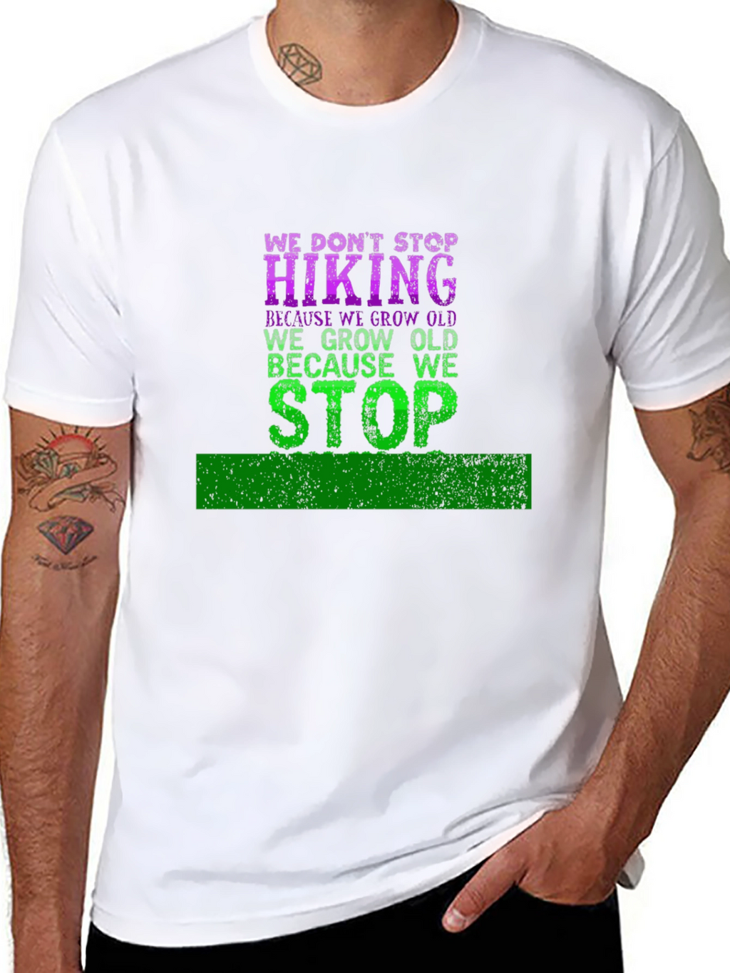 Hiking T-Shirt: We Dont Stop Hiking