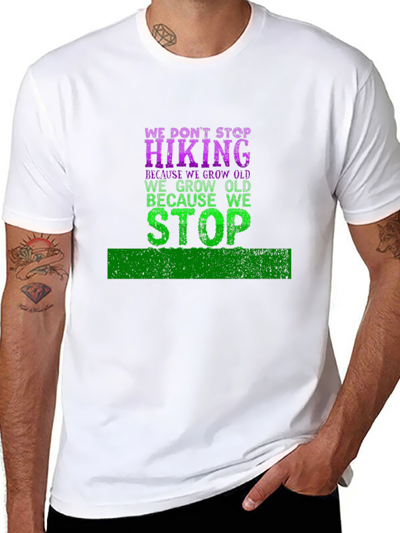 Hiking T-Shirt: We Dont Stop Hiking
