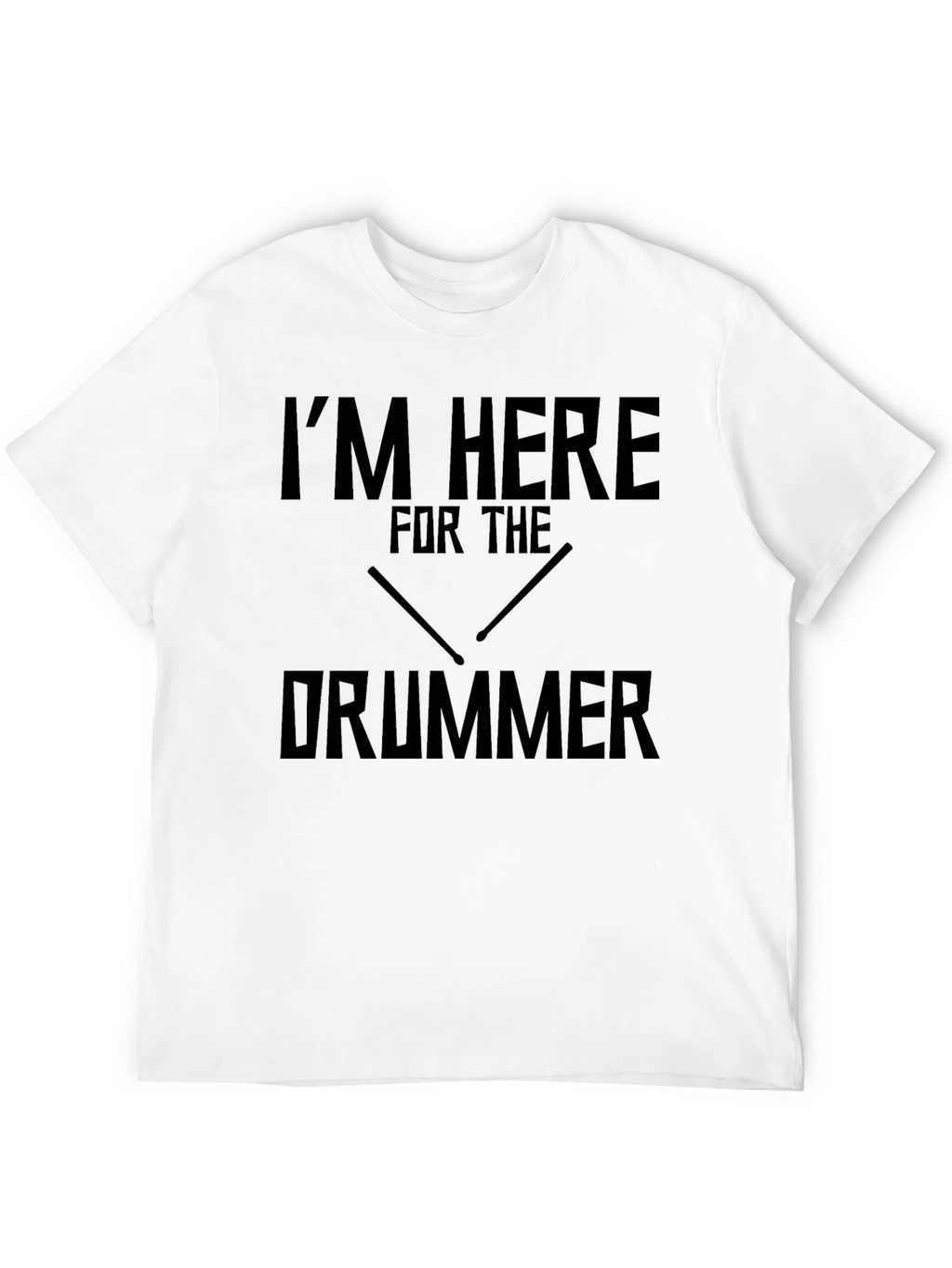 Im Here For The Drummer Black Graphic Tee