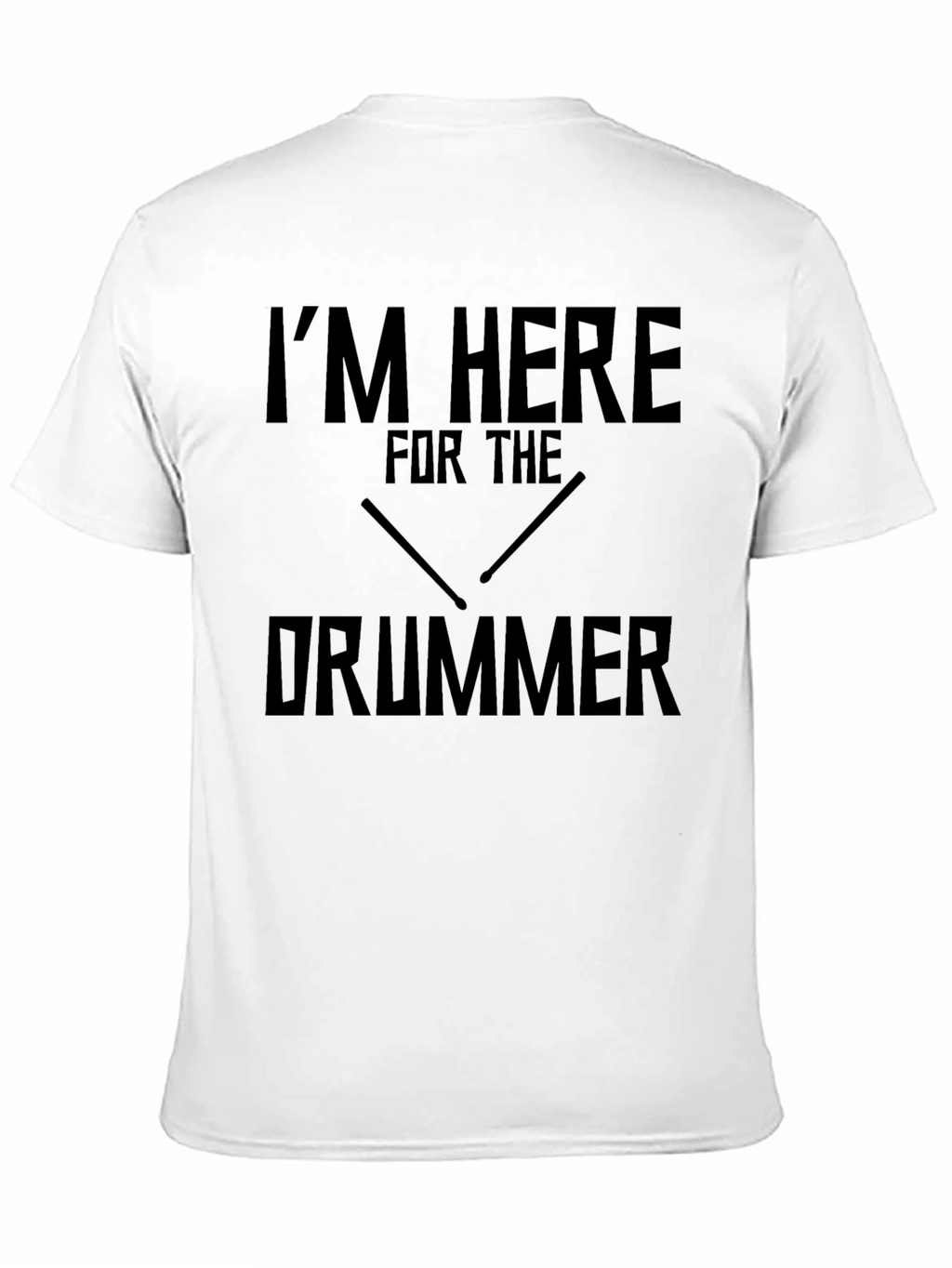 Im Here For The Drummer Black Graphic Tee