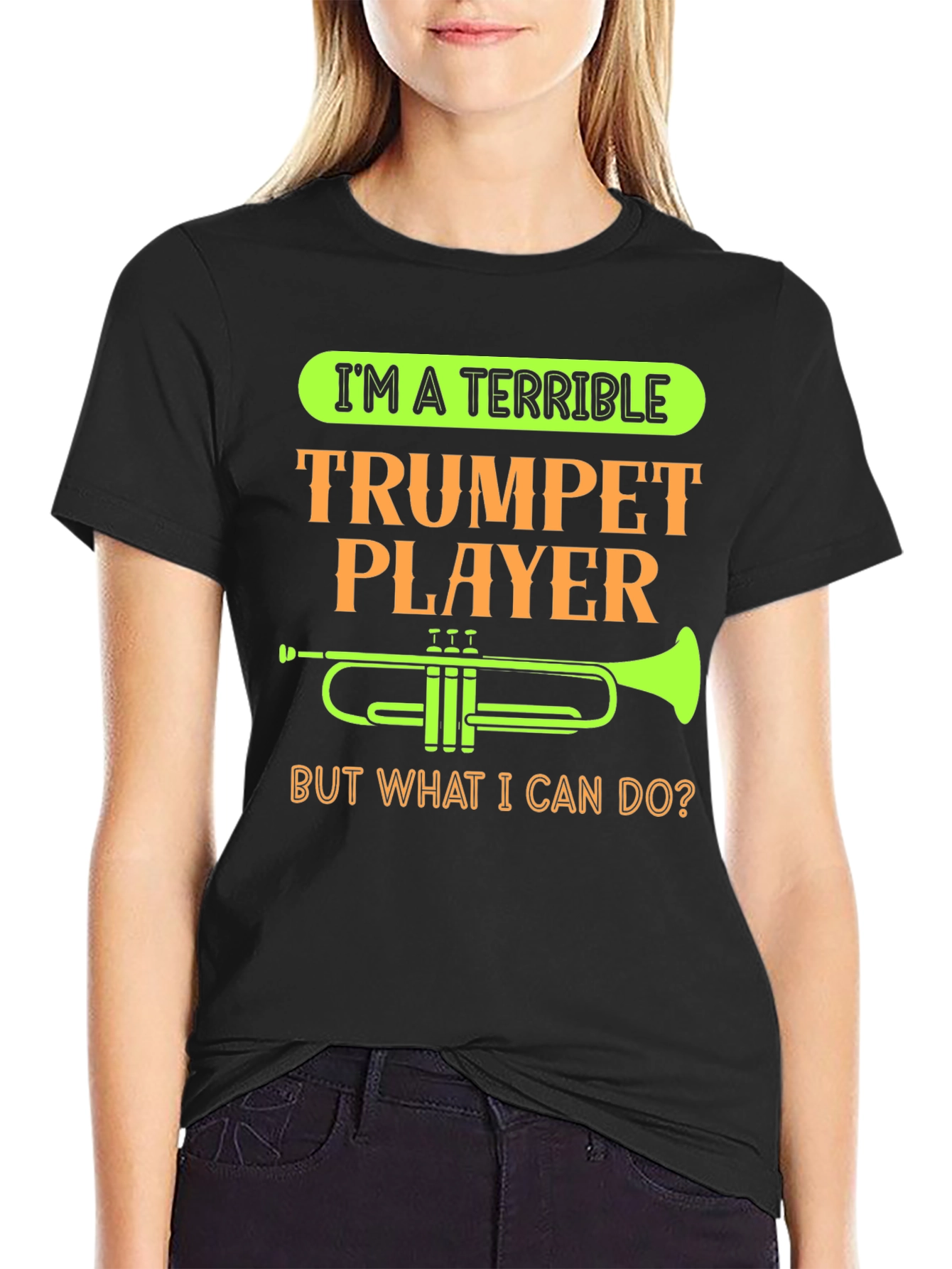 Terrible Trumpet Player Funny T-Shirt