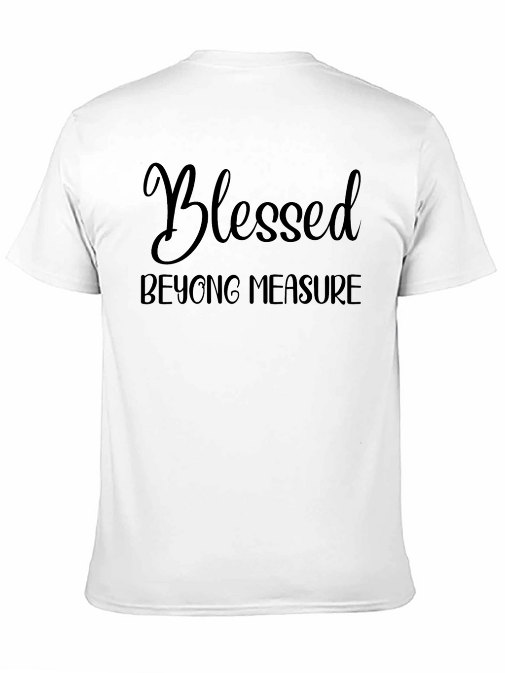 Blessed Beyond Measure Graphic Tee - Unisex