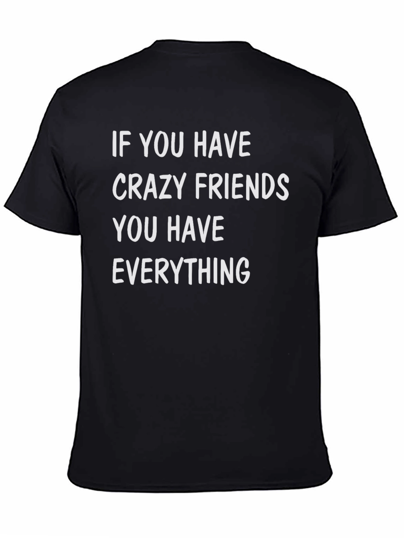 Crazy Friends T-Shirt