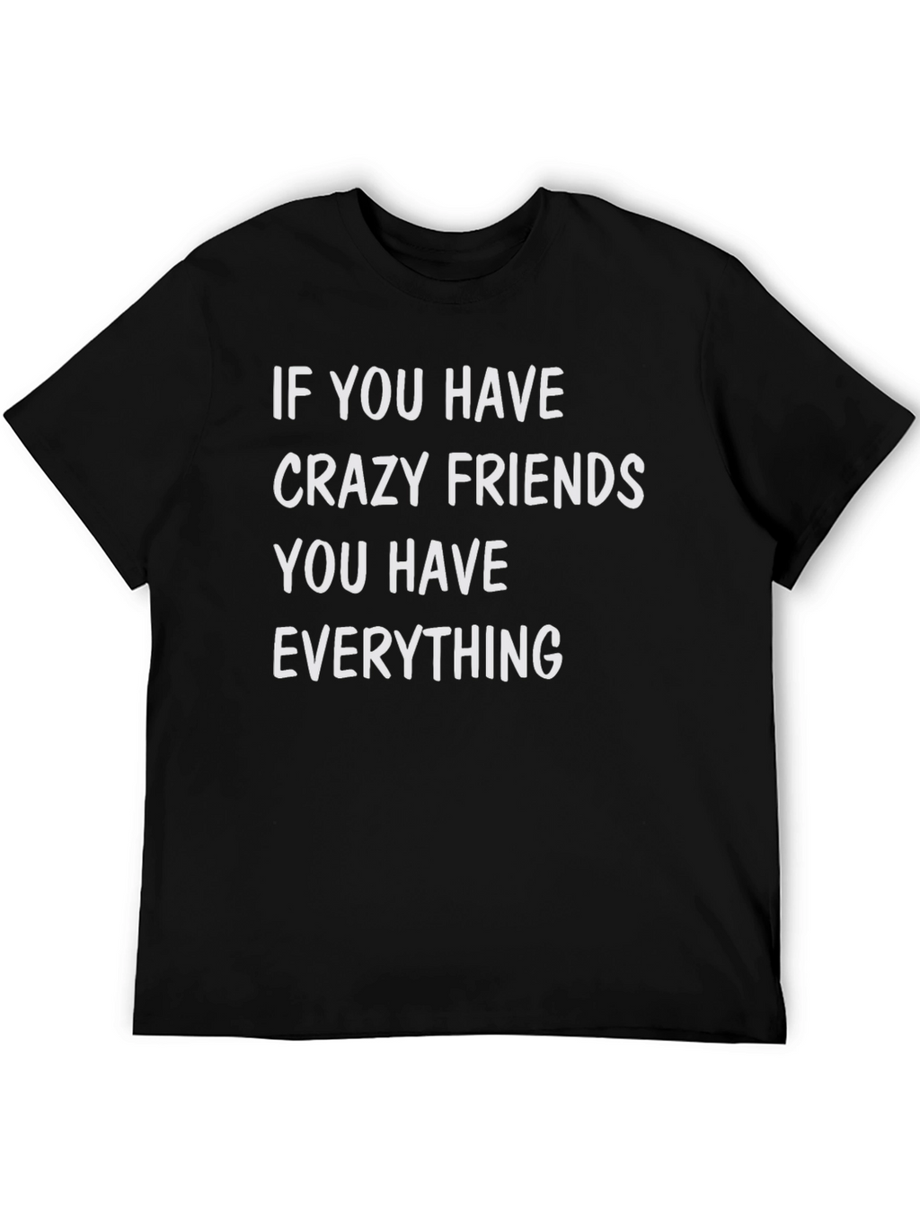 Crazy Friends T-Shirt