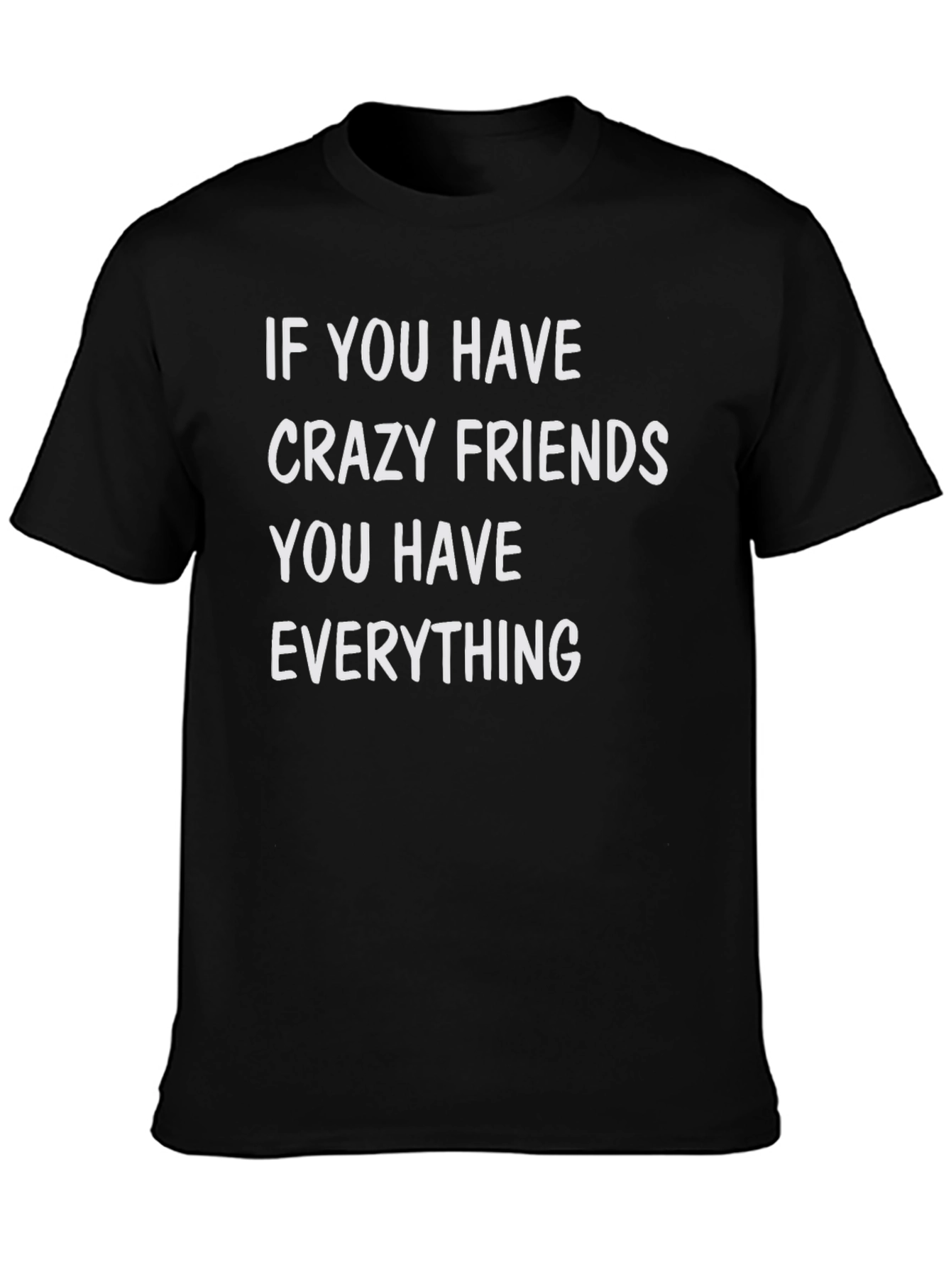 Crazy Friends T-Shirt
