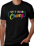 Lets Glow Crazy Graphic T-Shirt - Black