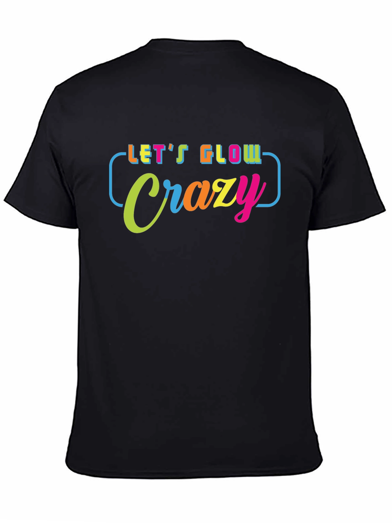 Lets Glow Crazy Graphic T-Shirt - Black