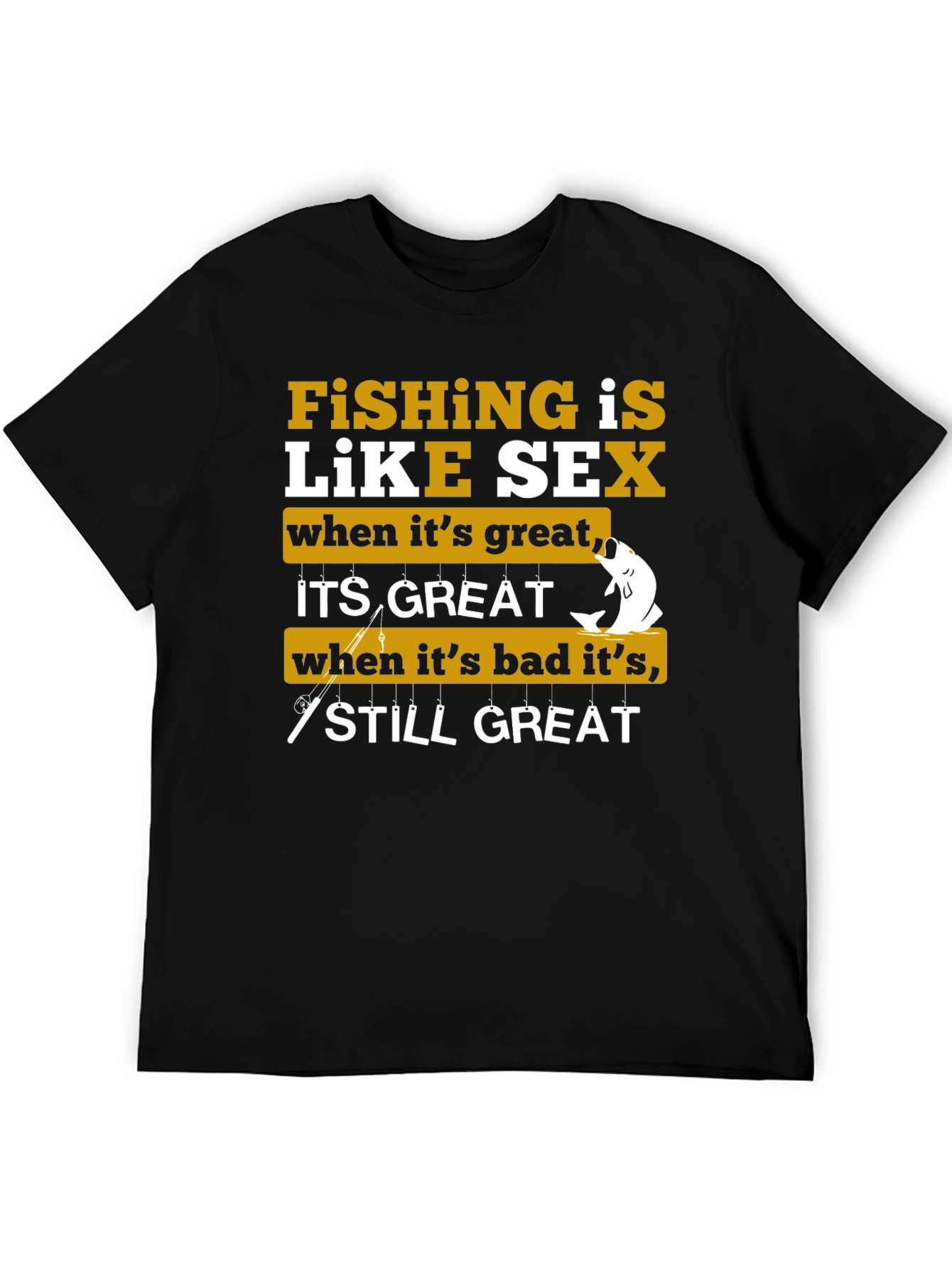 Fishing is Like Sex Graphic T-Shirt