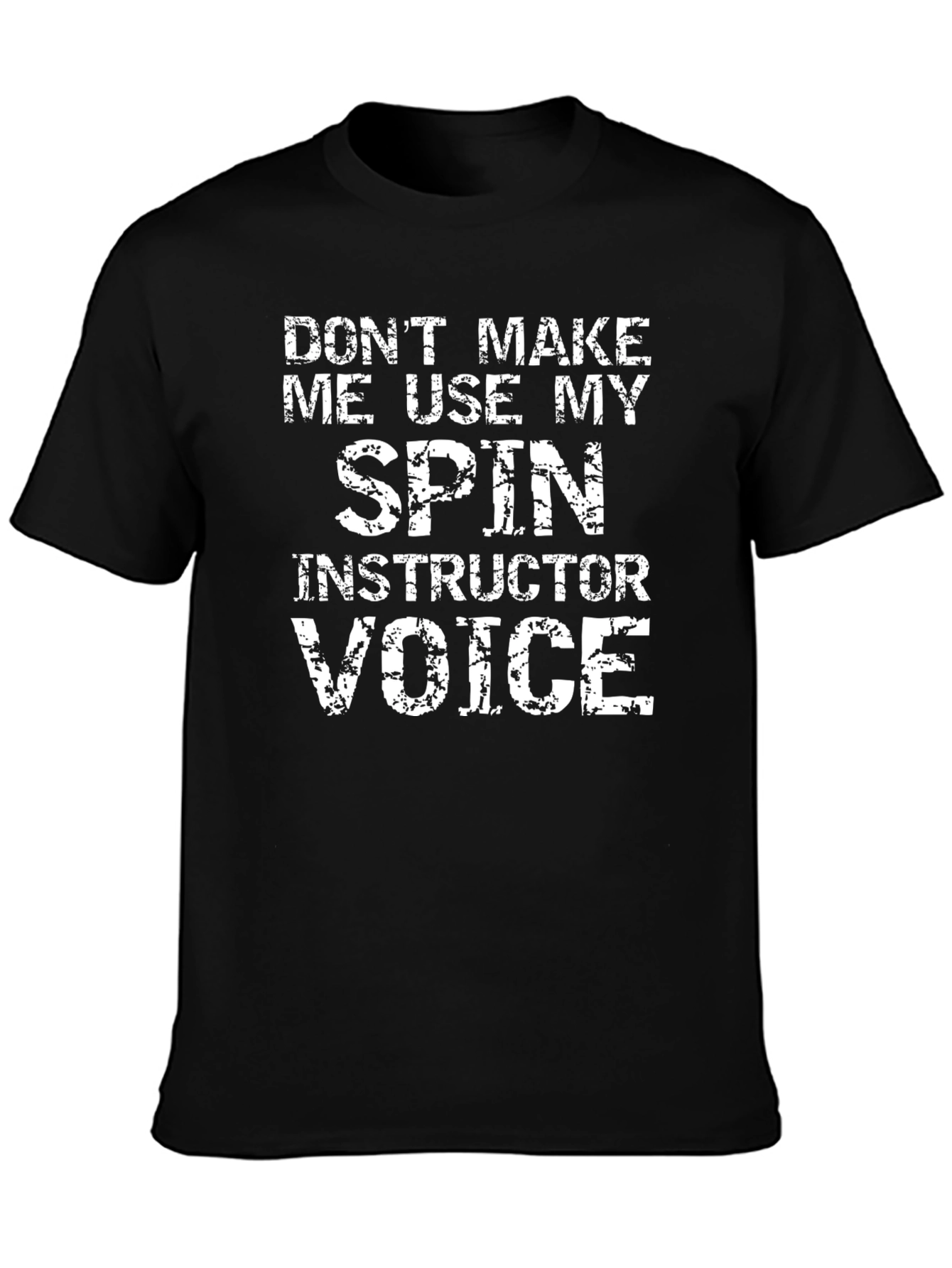 Spin Instructor Voice T-Shirt - Funny Workout Tee